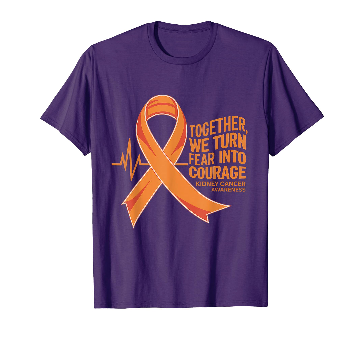 Kidney Cancer Awareness Orange Ribbon Fear Into Courage T-Shirt