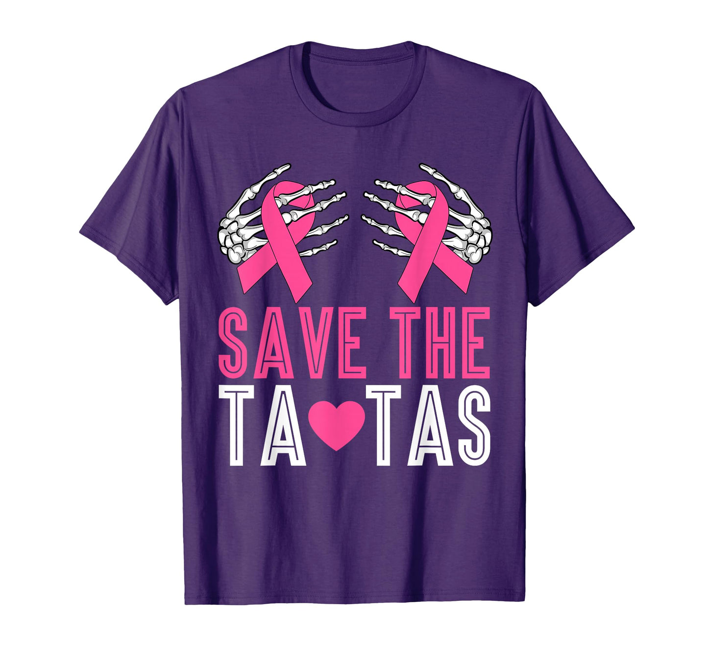 Save The Tatas Breast Cancer Skeleton Hands & Pink Ribbon T-Shirt