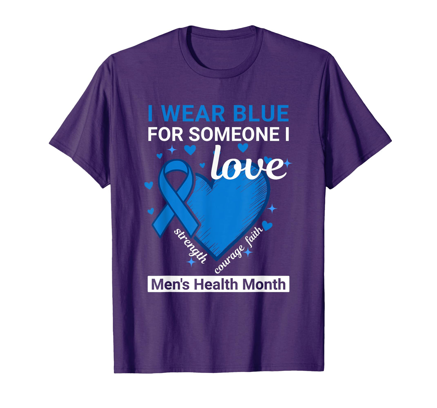I Wear Blue for Someone I Love Men’s Health Month Ribbon T-Shirt
