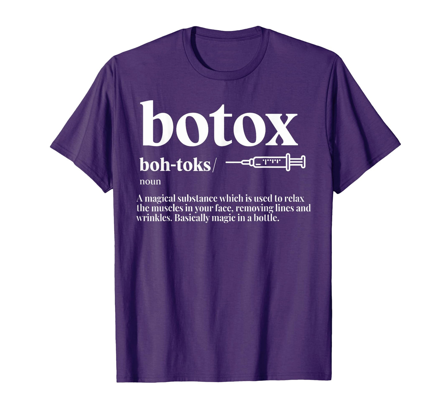 Botox Meaning Beautician Aesthetic Injector Botox Nurse T-Shirt
