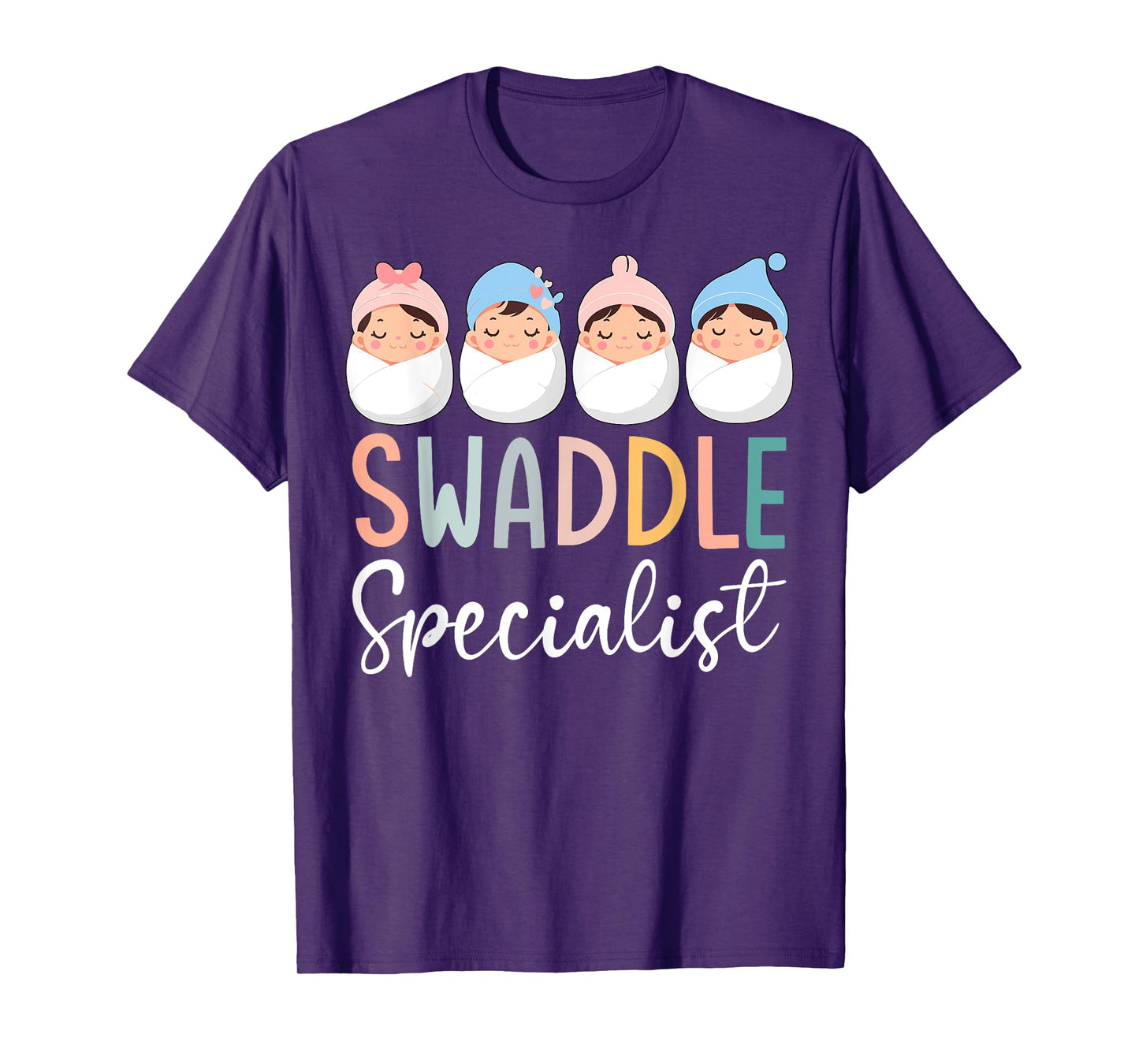 Swaddle Specialist NICU Mother Baby Nurse Tech Neonatal ICU T-Shirt
