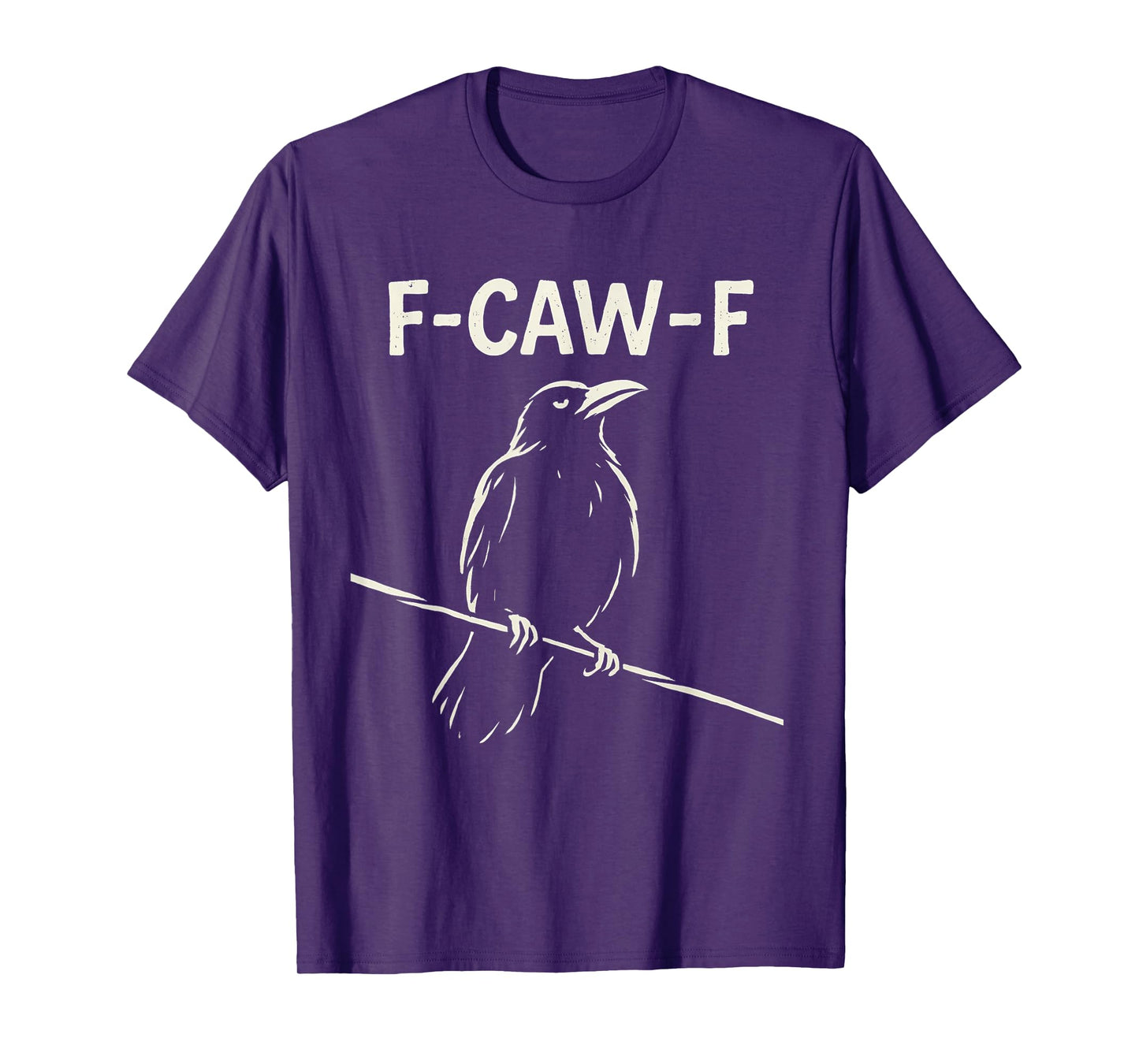 Funny F Caw F Crow Shirt fcawf Raven Black Crow Fawk Off T-Shirt