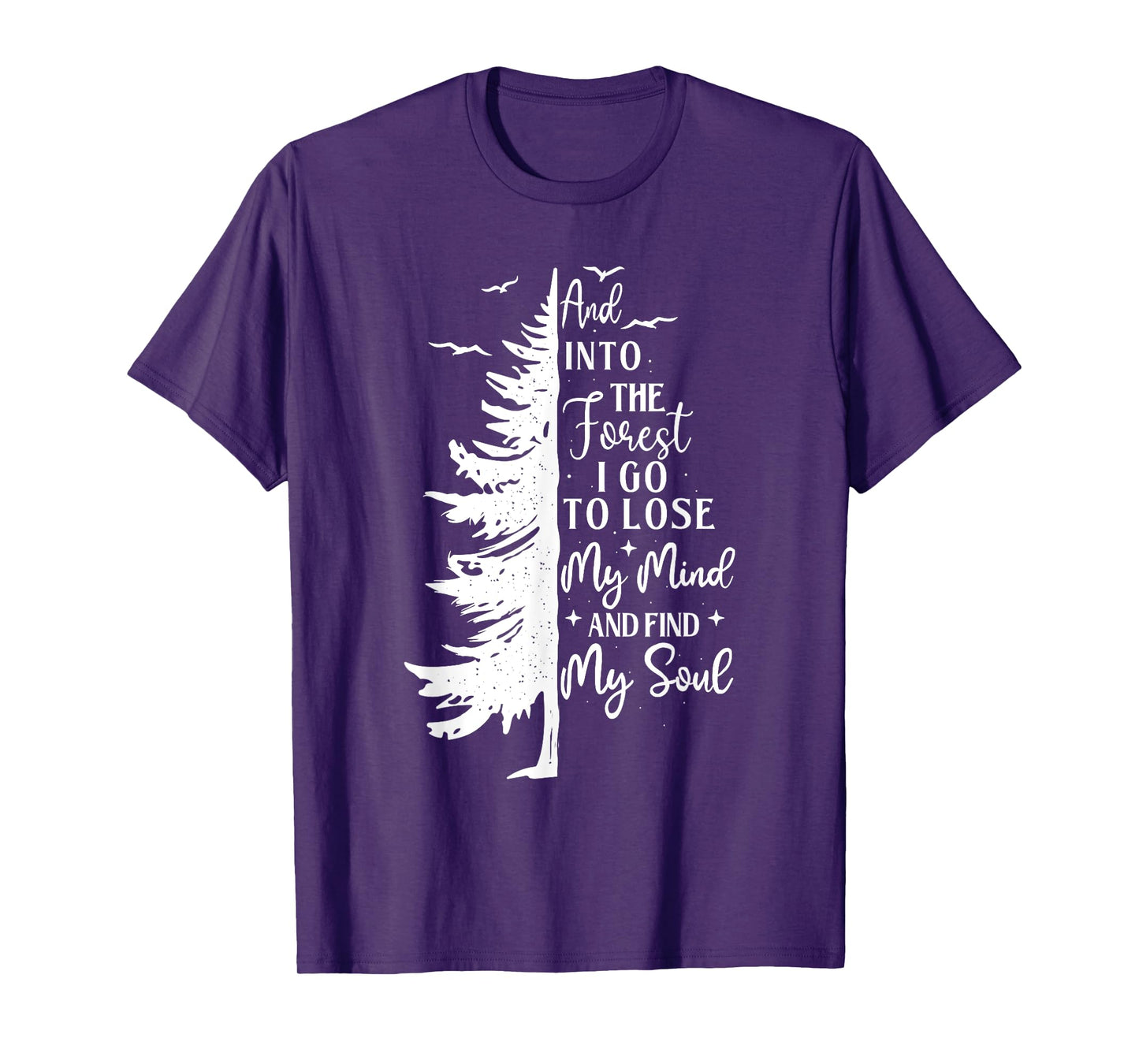 And Into The Forest - Hiking Lover Backpacking Climber T-Shirt