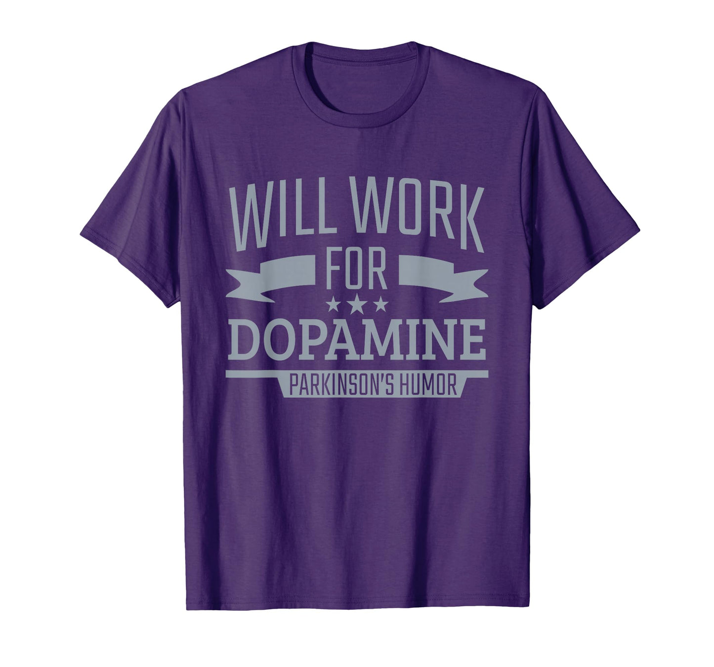 Parkinson's Disease Awareness Work For Dopamine Parkinson's T-Shirt