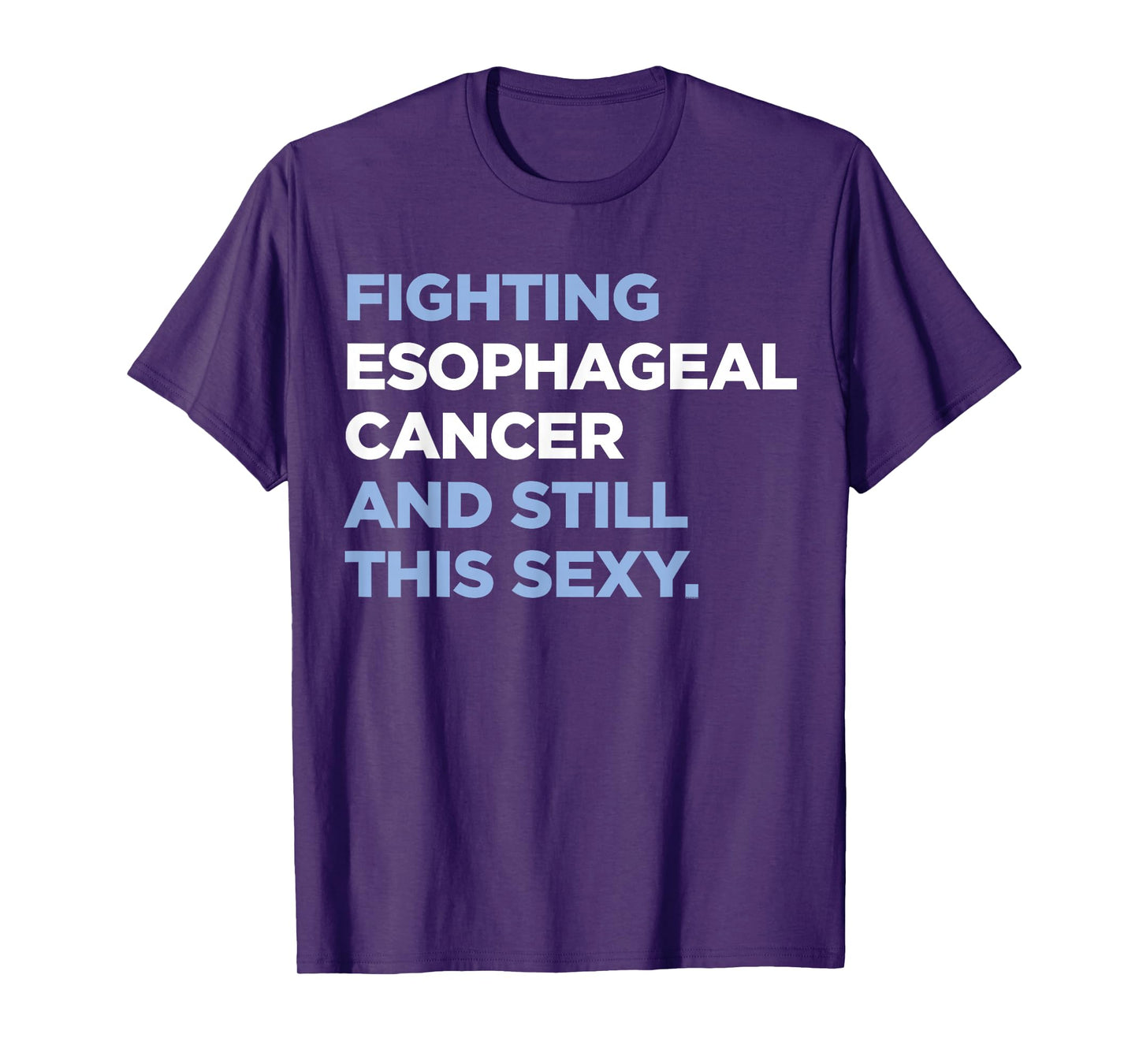 Esophageal Cancer Shirt | Esophageal Cancer Awareness Gift T-Shirt