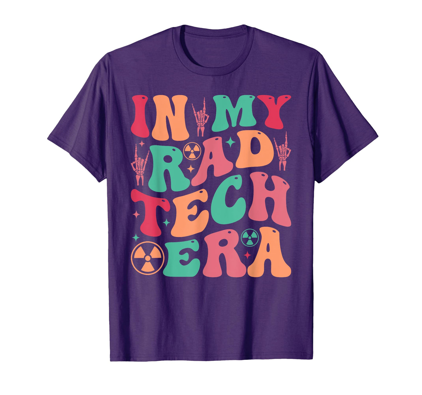 Radiologist Technician Gifts X-ray Tech in My Rad Tech Era T-Shirt