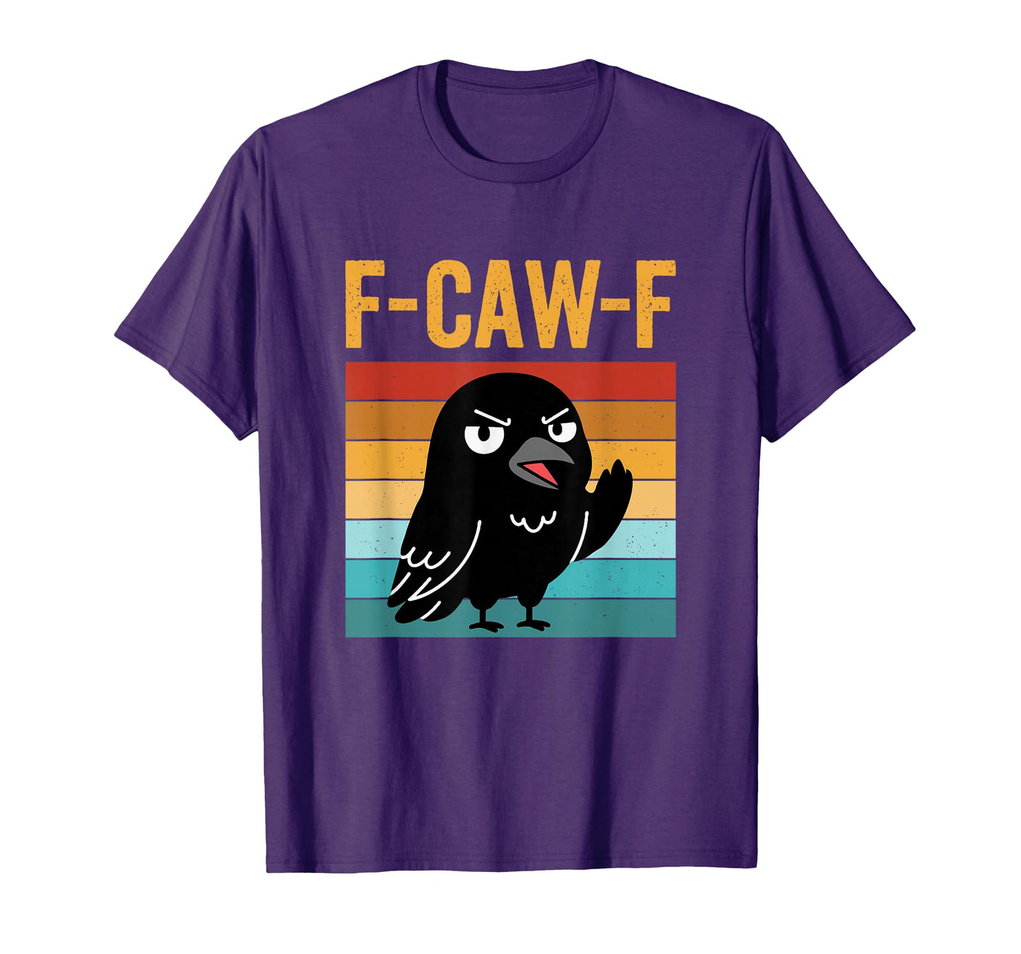F-CAW-F Meme Saying with Crow F CAW F T-Shirt