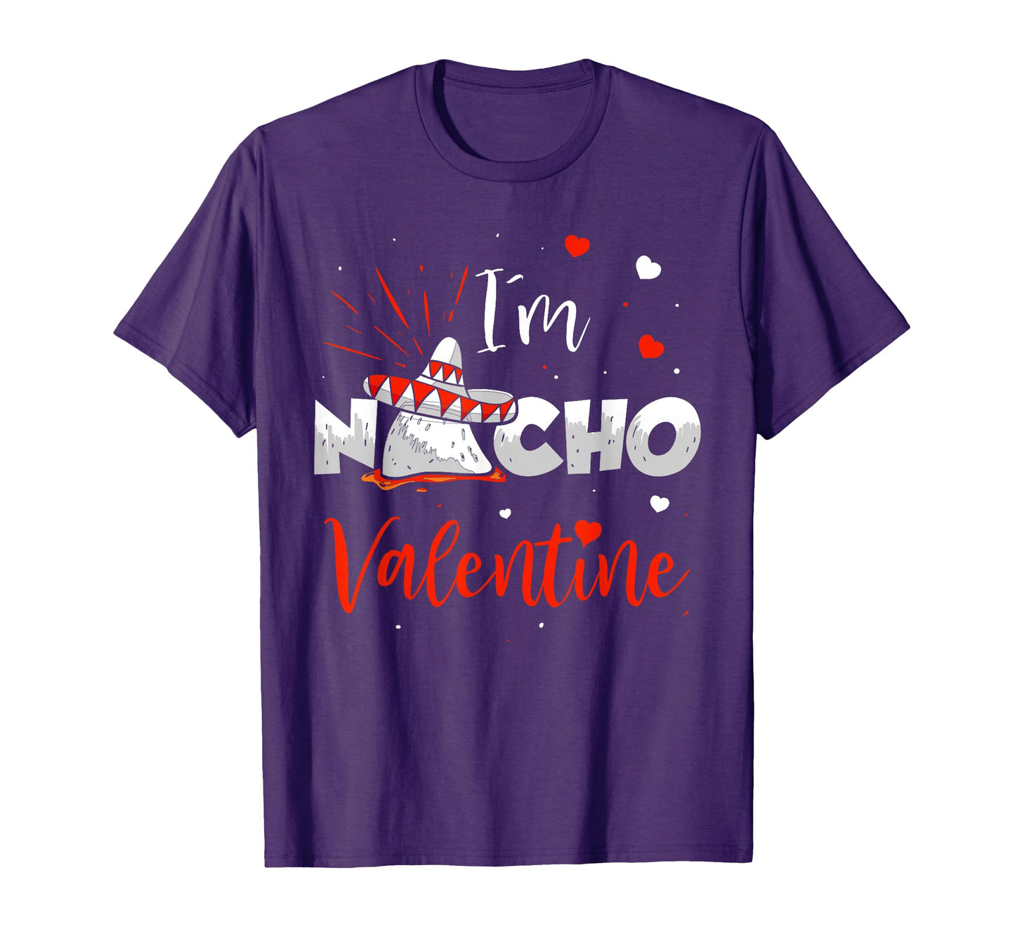 Funny Nacho Valentine Valentines Day Food Pun Mexican Quote T-Shirt