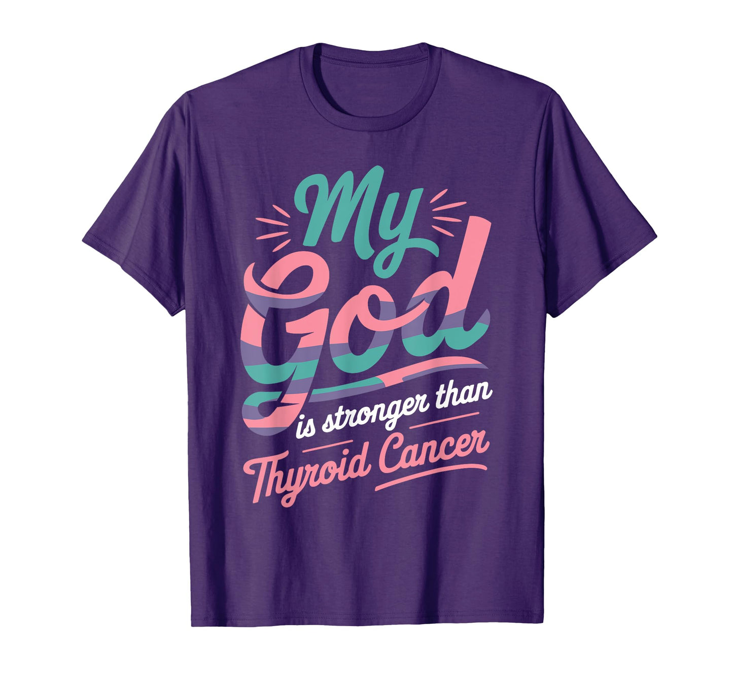 My God Is Greater Than Thyroid Cancer Awareness Faith T-Shirt