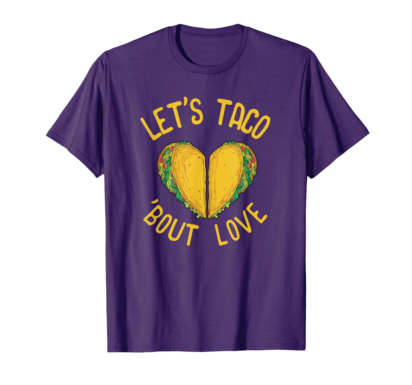 Taco Lover Gift Valentines Day Gift Taco Mexican Food T-Shirt