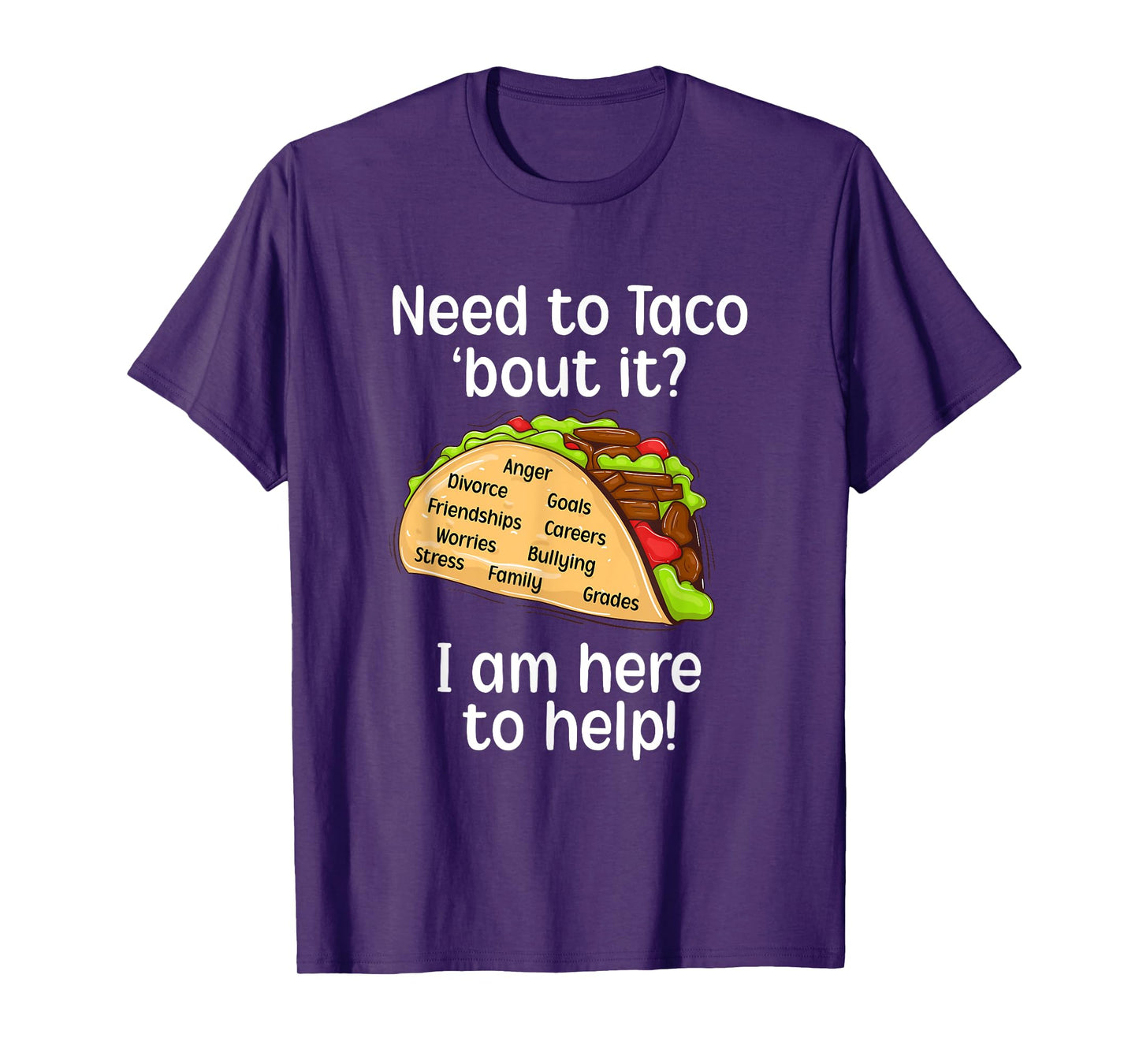 School Counselor Taco About It School Counseling T-Shirt