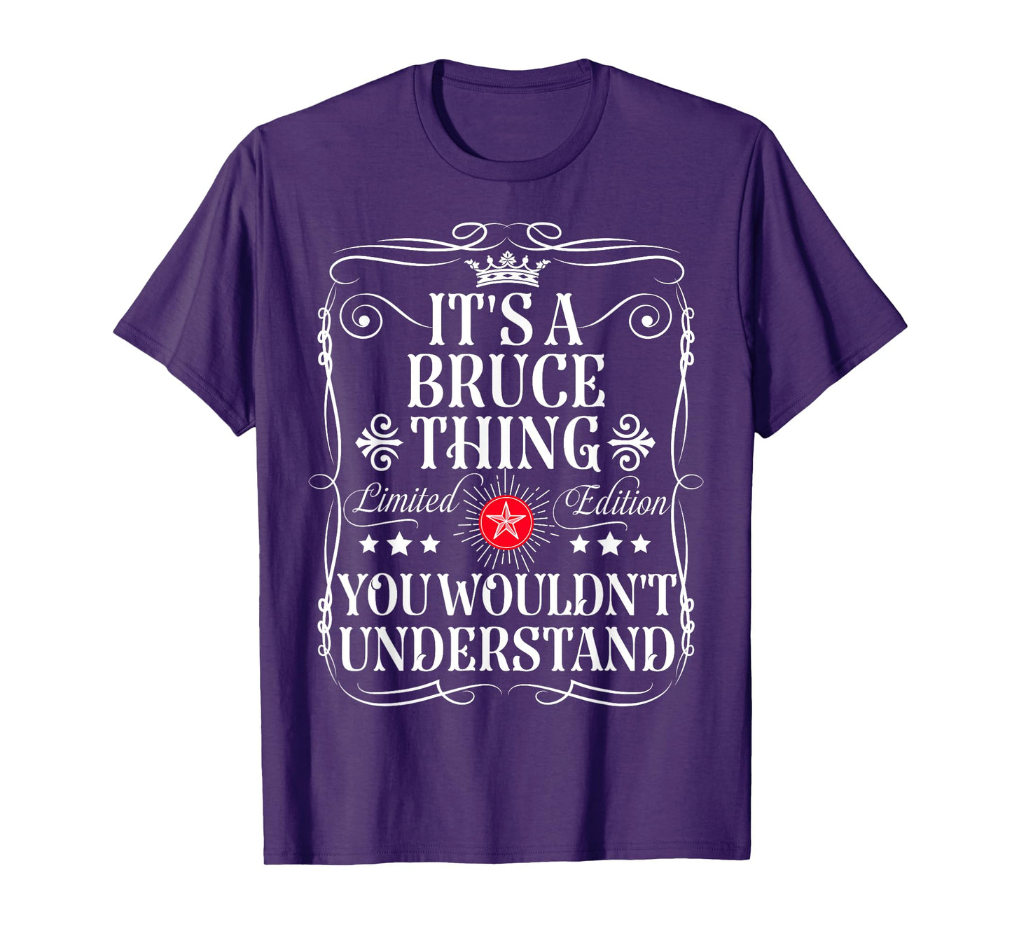 Bruce Name Its A Bruce Thing You Wouldn't Understand T-Shirt