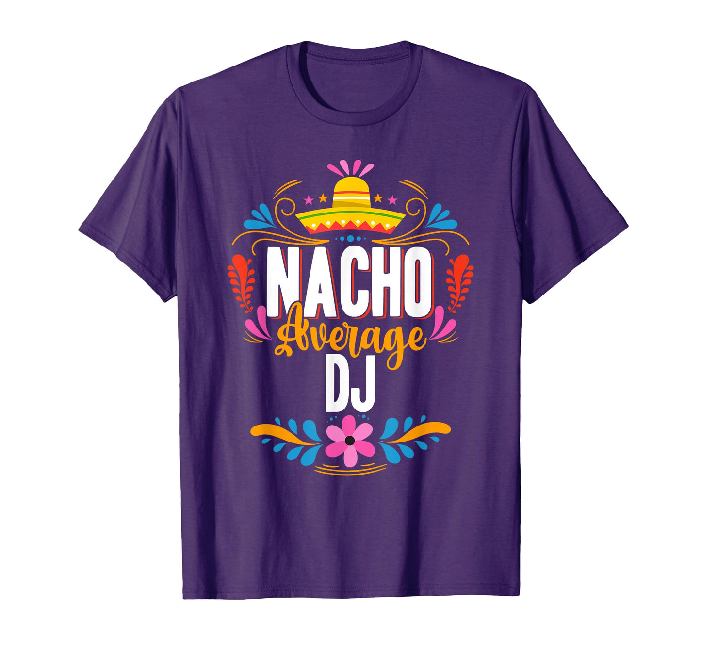 Nacho Average DJ Cinco De Mayo Mexican Matching Family T-Shirt