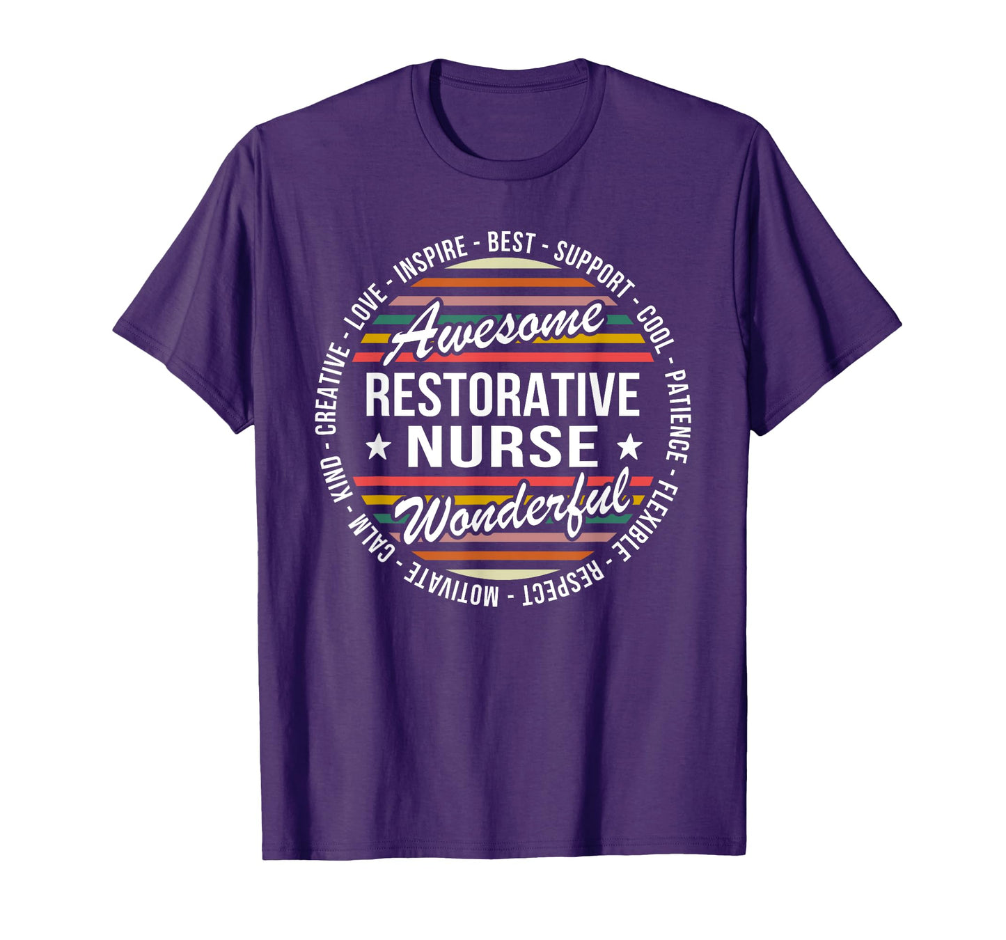 Restorative Nurse Tshirt Gifts Appreciation Inspire T-Shirt