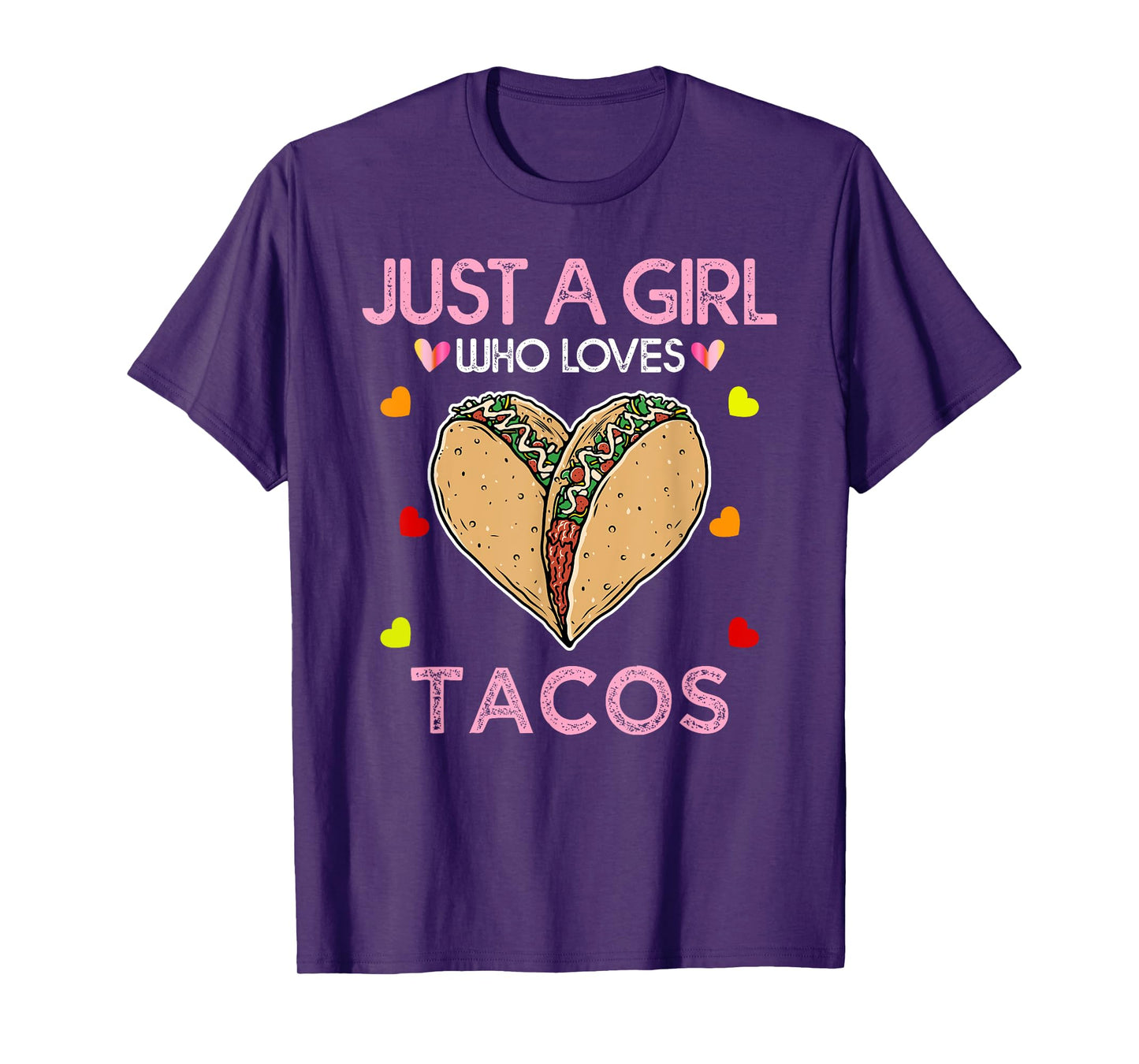 Taco Shirt For Women Just A Girl Who Loves Tacos T-Shirt