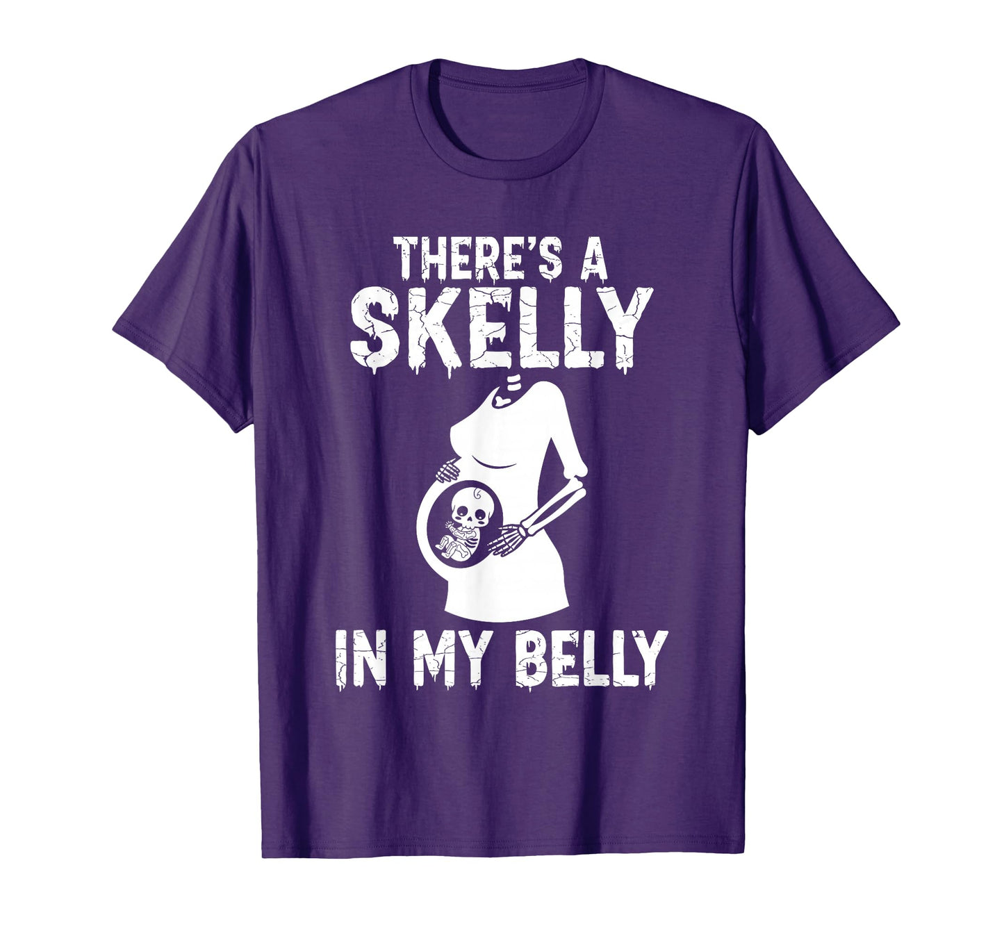 There's Skelly in My Belly Halloween Pregnant Mom Skeleton T-Shirt