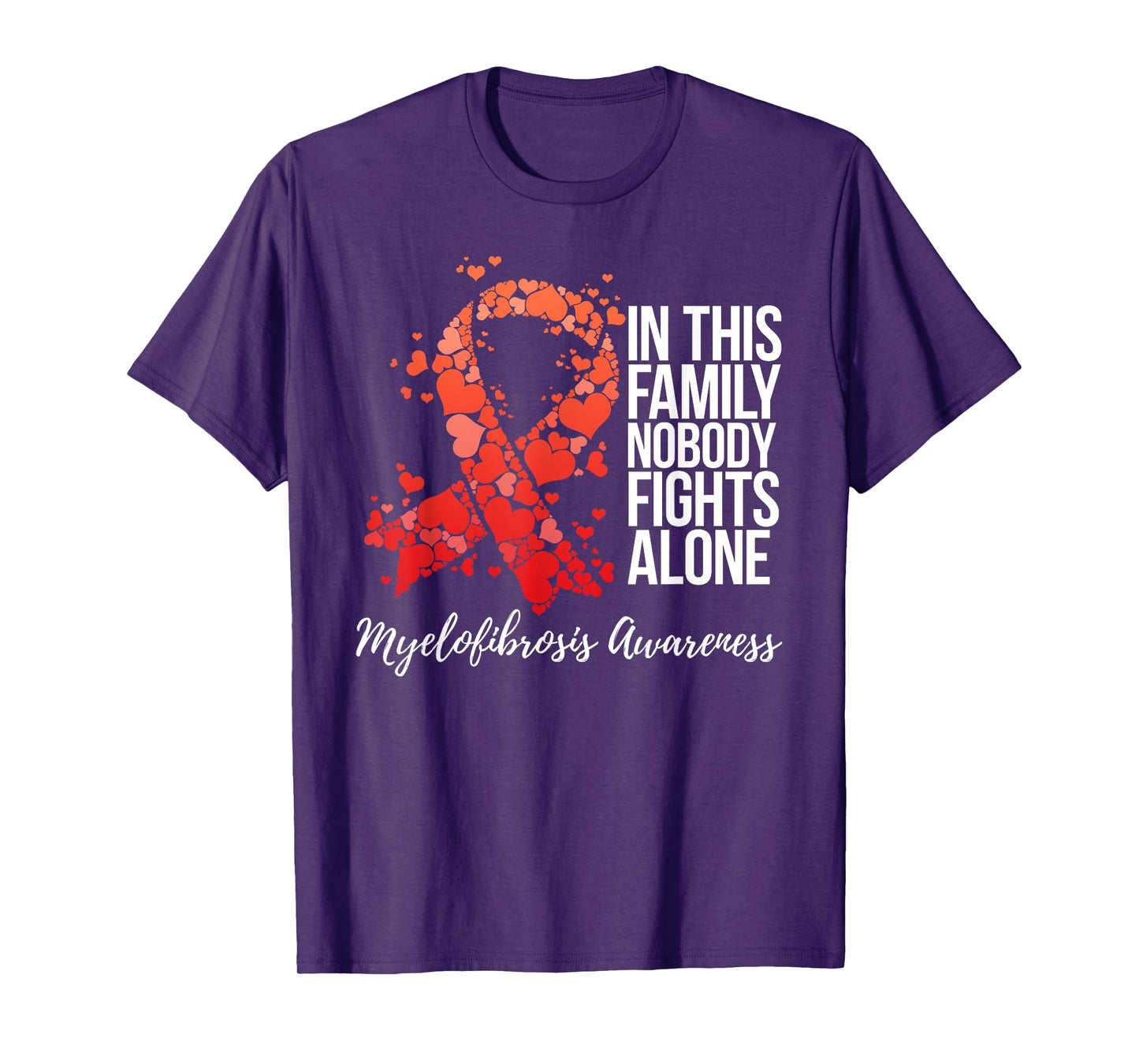 Family Support Myelofibrosis Awareness T-Shirt