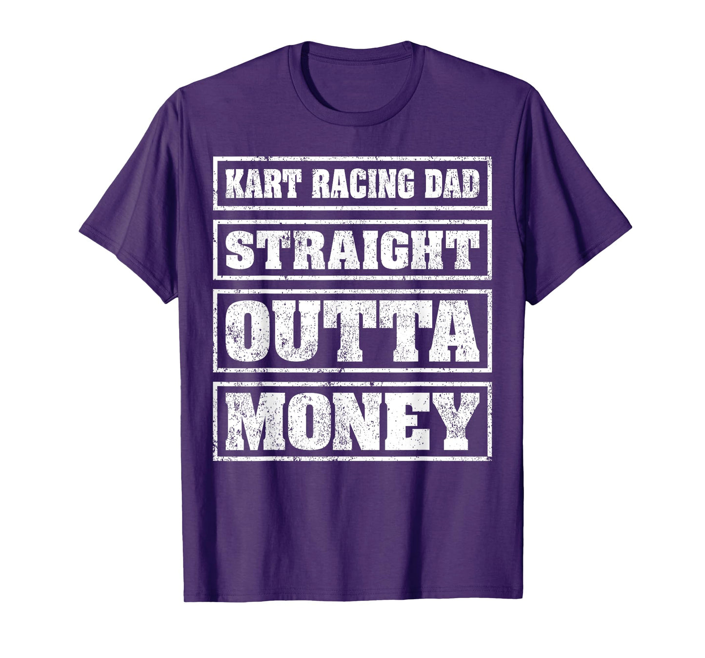 Kart Racing Dad Straight Outta Money Kart Racing Fathers Day T-Shirt