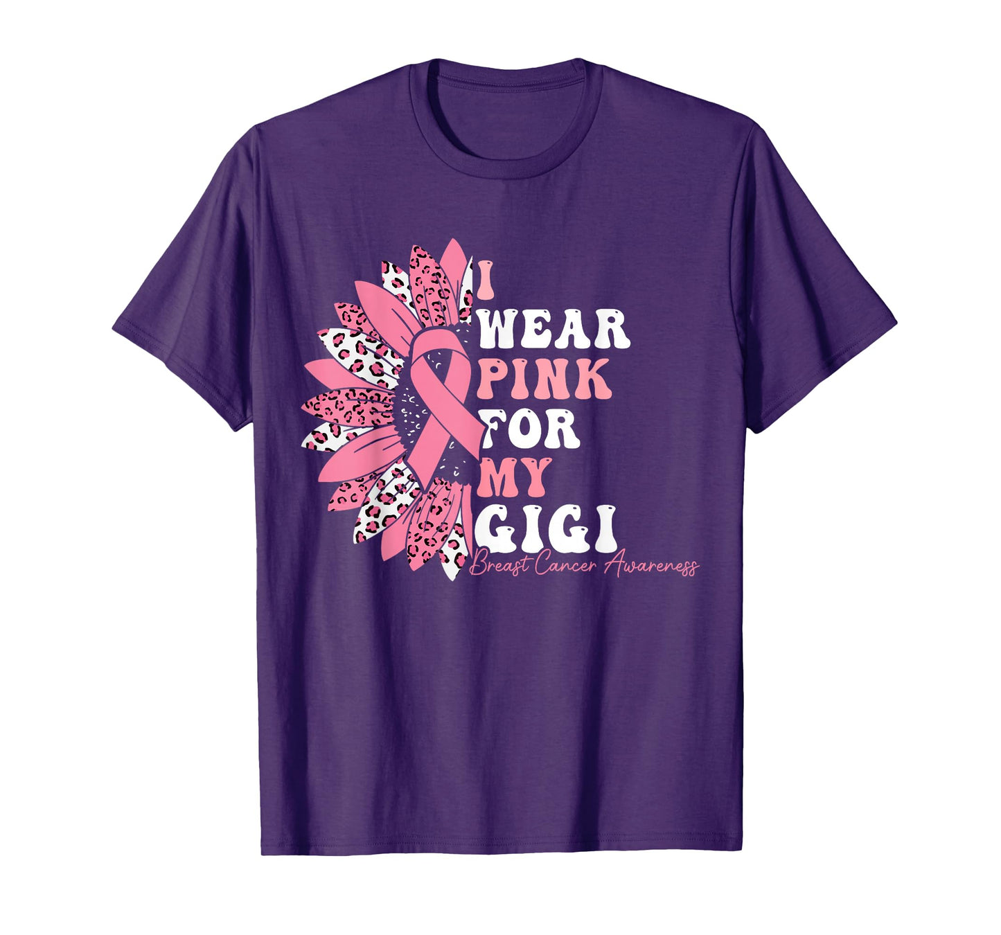 I Wear Pink For My Gigi Breast Cancer Warrior Pink Ribbon T-Shirt