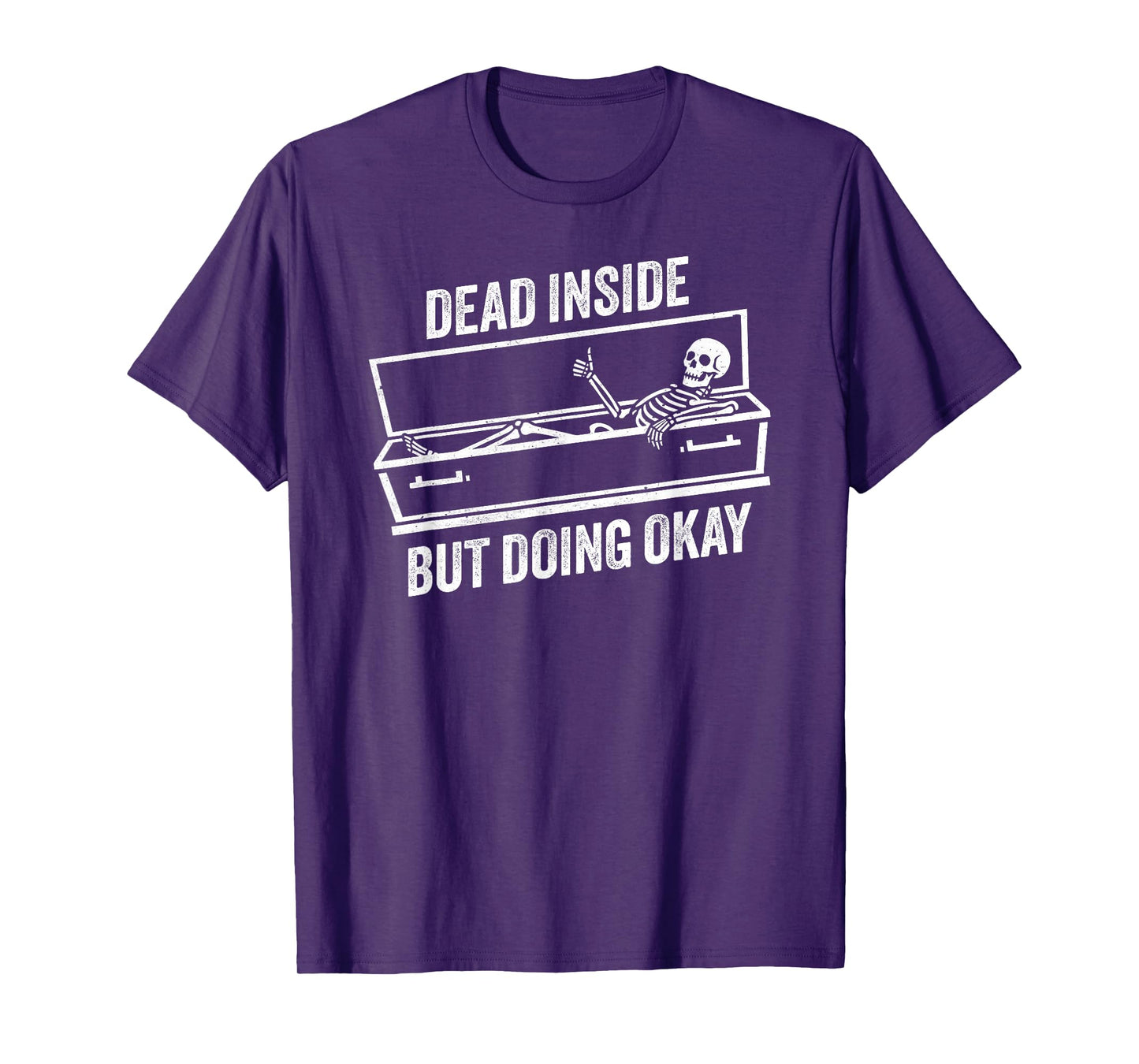 Dead Inside But Doing Okay Funny Skeleton Thumbs Up T-Shirt