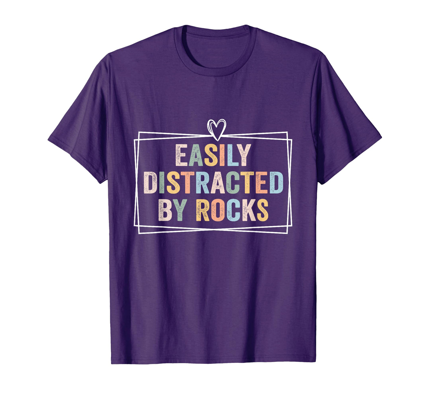 Easily Distracted By Rocks Funny Geology Teacher T-Shirt