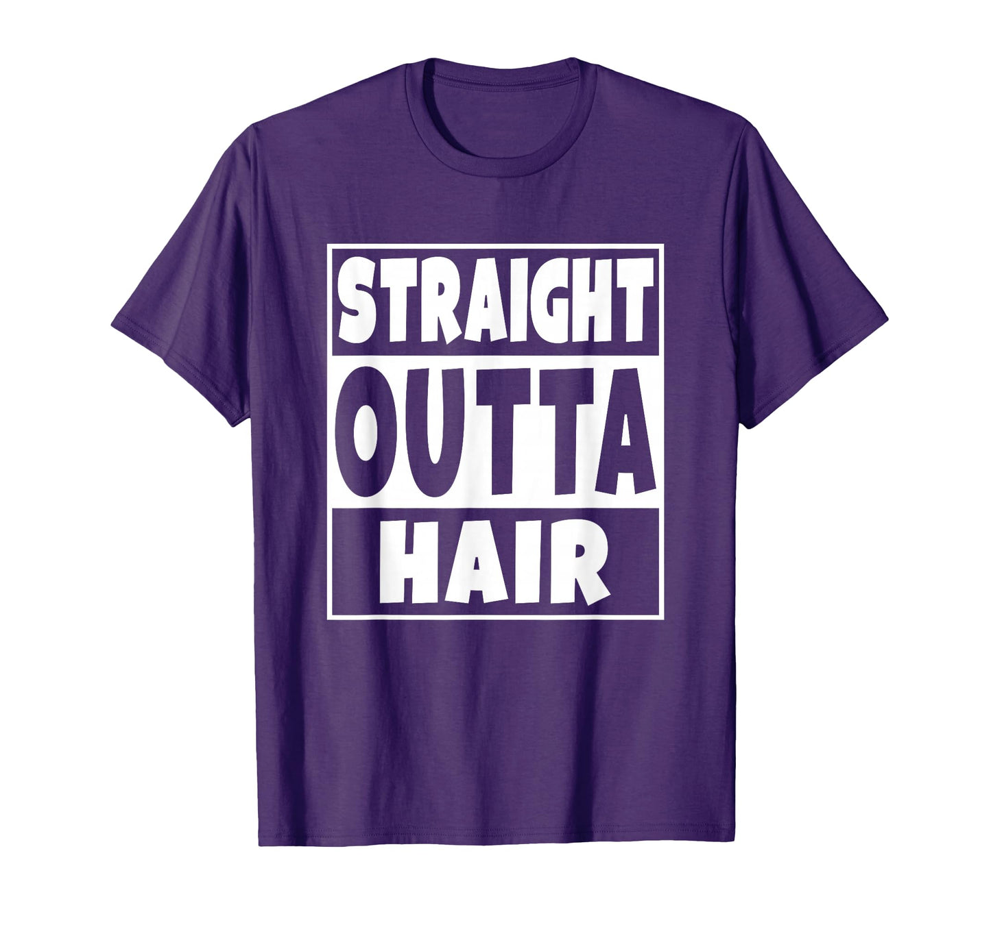 Straight Outta Hair T-Shirt Funny No Hair Gift T-Shirt