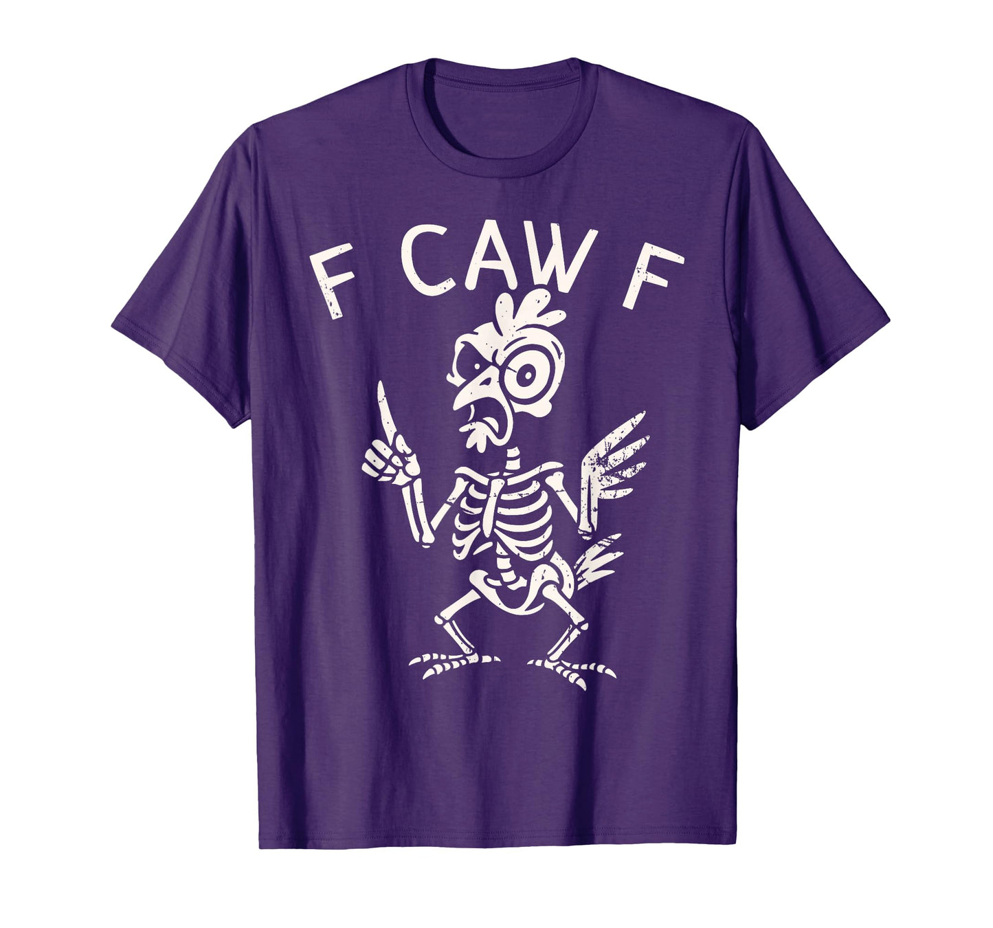 F Caw F Shirt FCAWF Chicken Skeleton Funny Graphic T-Shirt