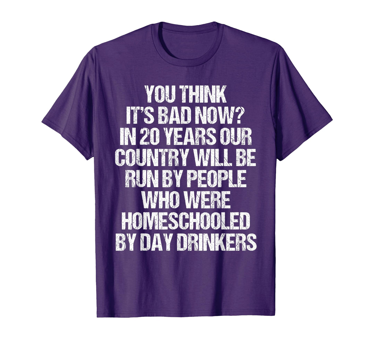 You Think It's Bad Now In 20 Years Funny 2020 Meme Vintage T-Shirt