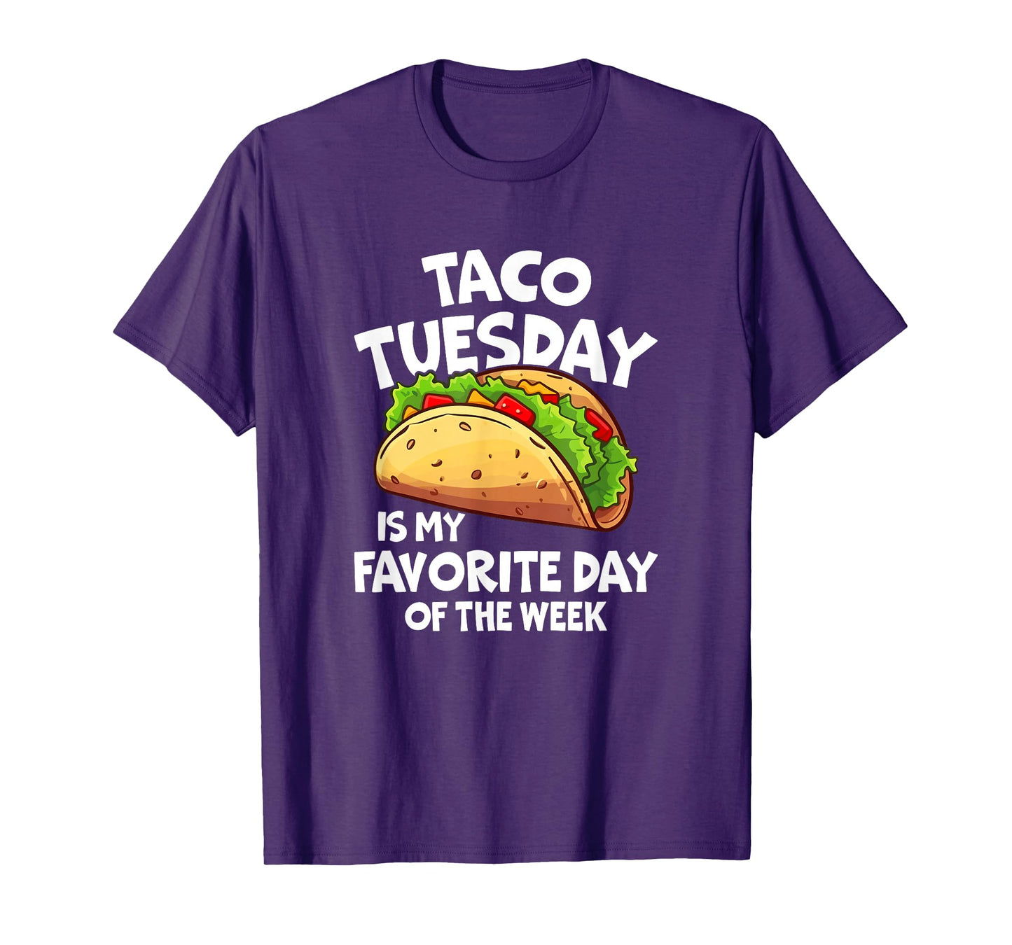 Taco Tuesday Is My Favorite Day Of The Week T-Shirt