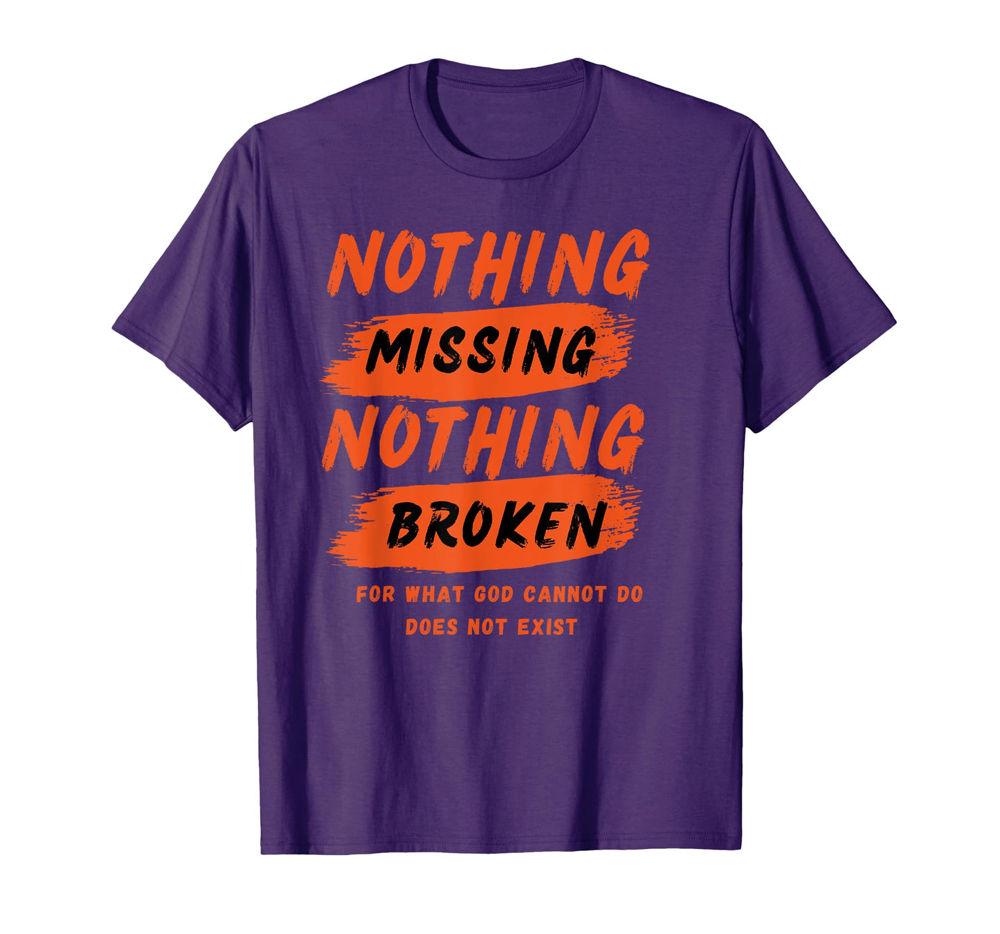 Nothing Missing Nothing Broken - NSPPD Morning Prayer Altar T-Shirt