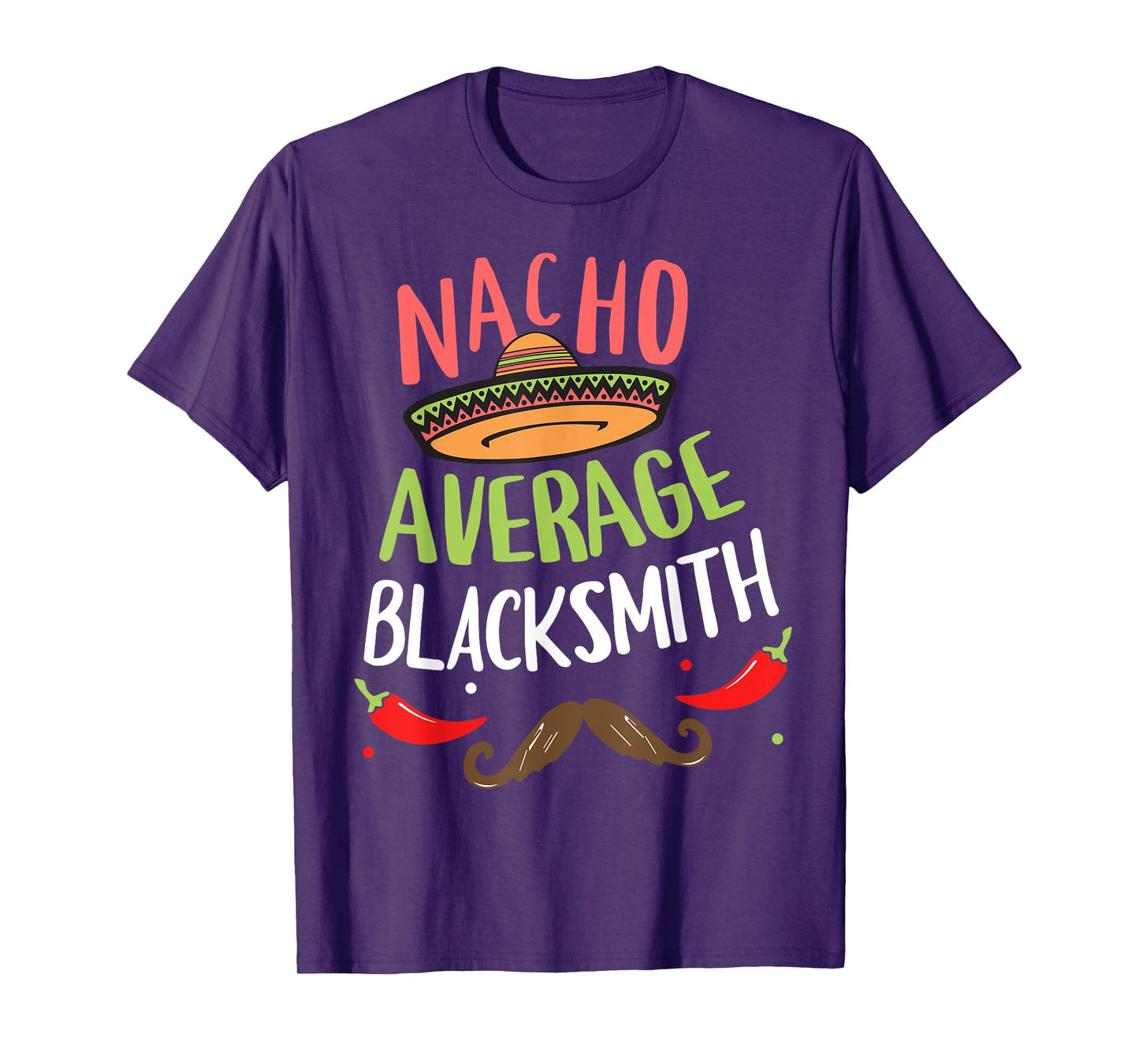 Nacho Average Blacksmith Sombrero Beard Cinco de Mayo T-Shirt