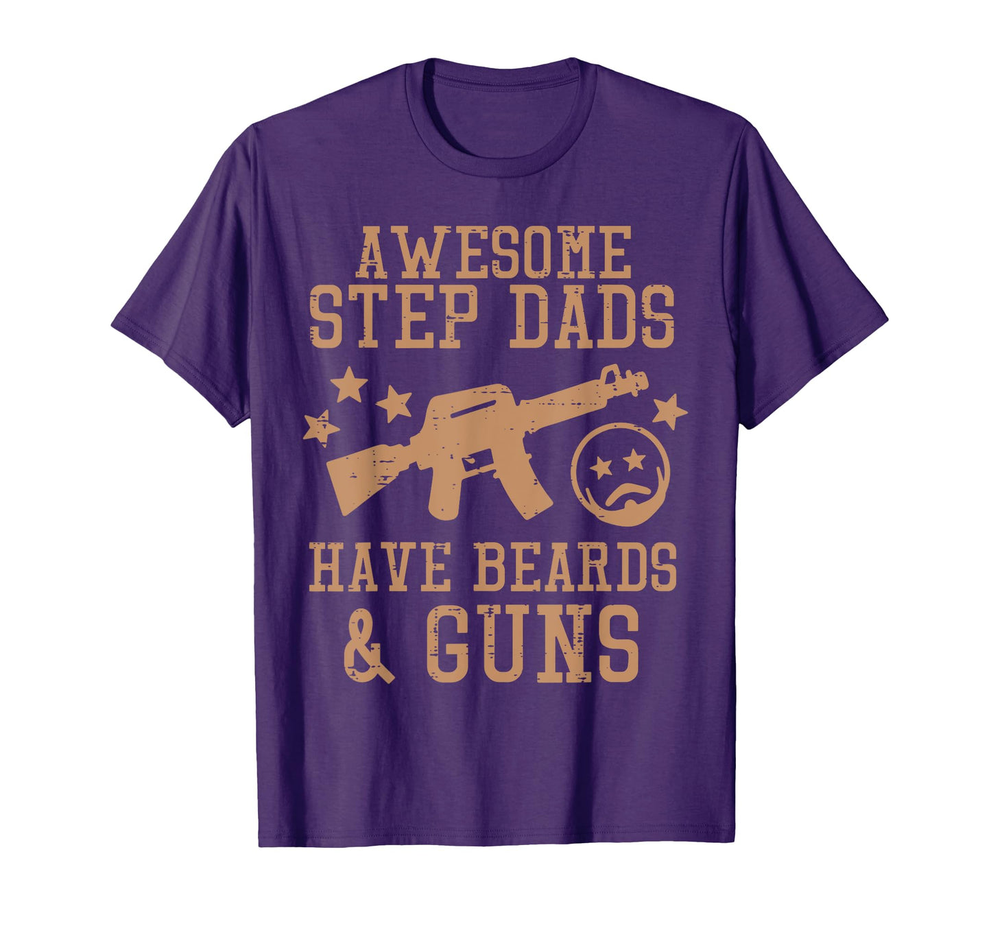 Awesome Step Dads Have Beards Guns Funny Fathers Day Stepdad T-Shirt