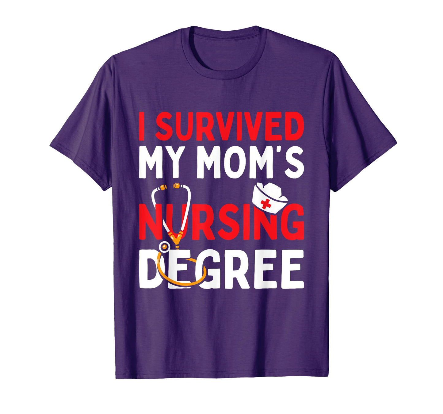I Survived My Mom's Nursing Degree Funny Graduation 2025 T-Shirt