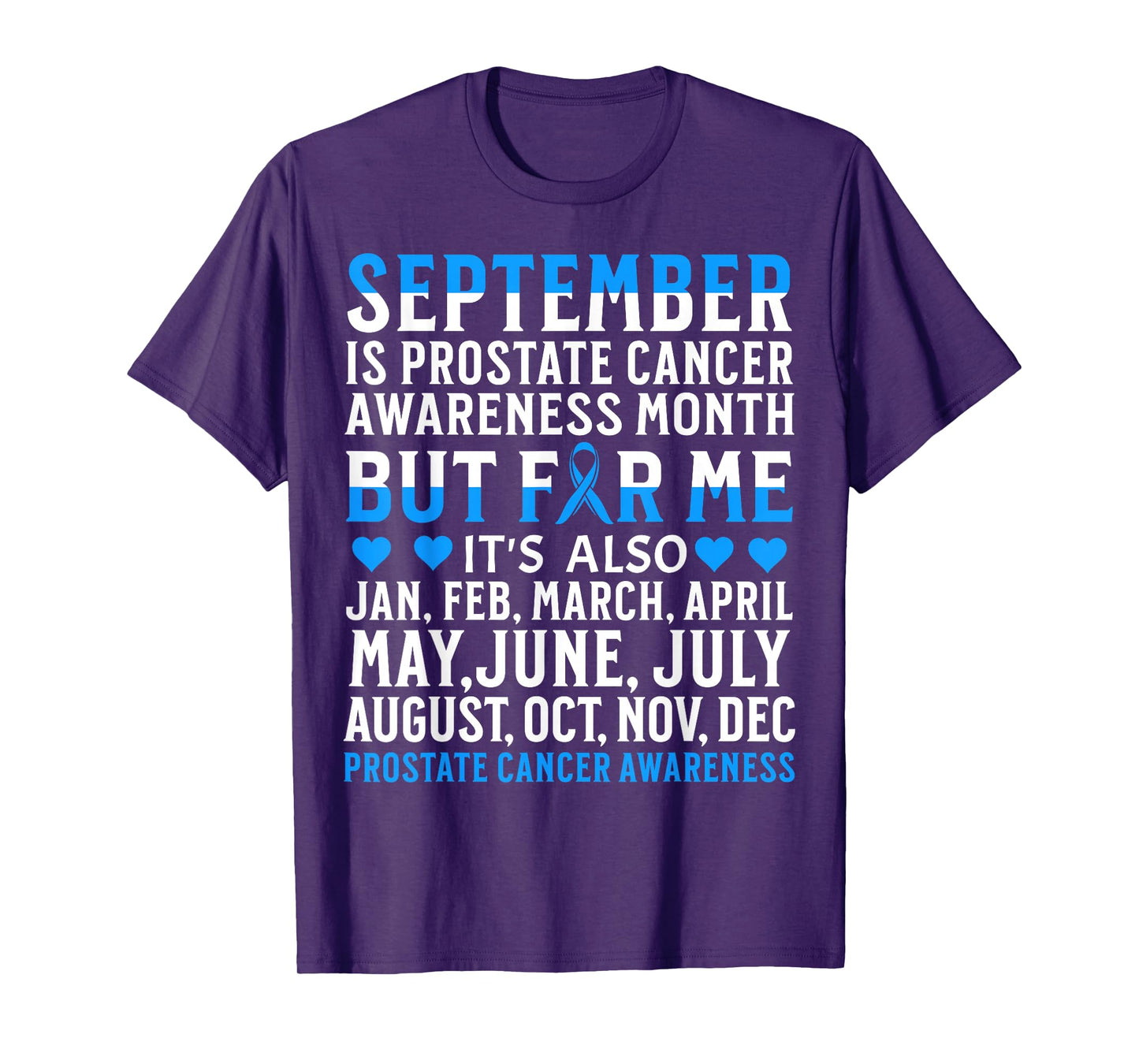 Prostate Cancer Awareness Month Prostate Cancer Gifts T-Shirt