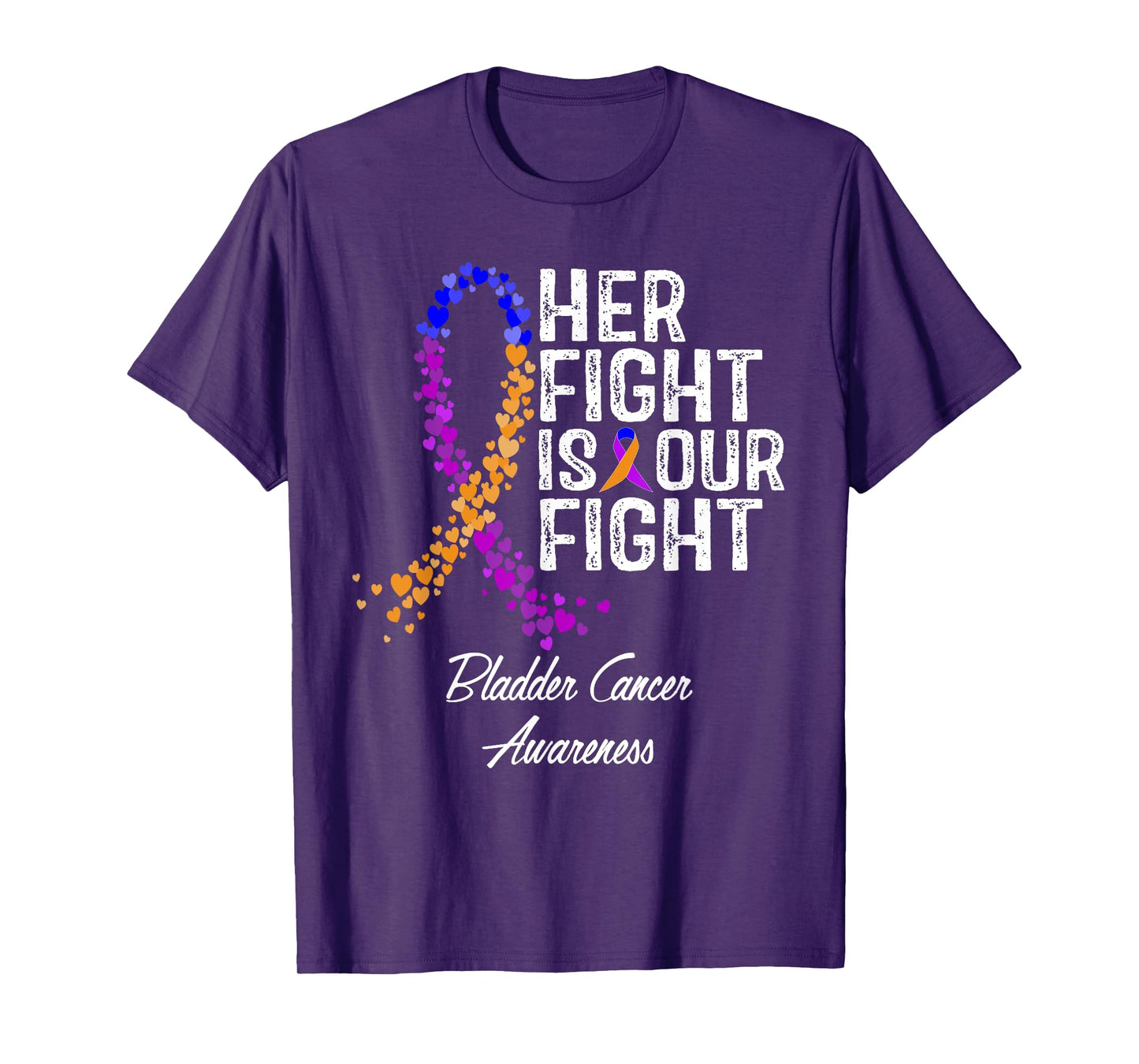 Her Fight Is Our Fight Bladder Cancer Awareness T-Shirt
