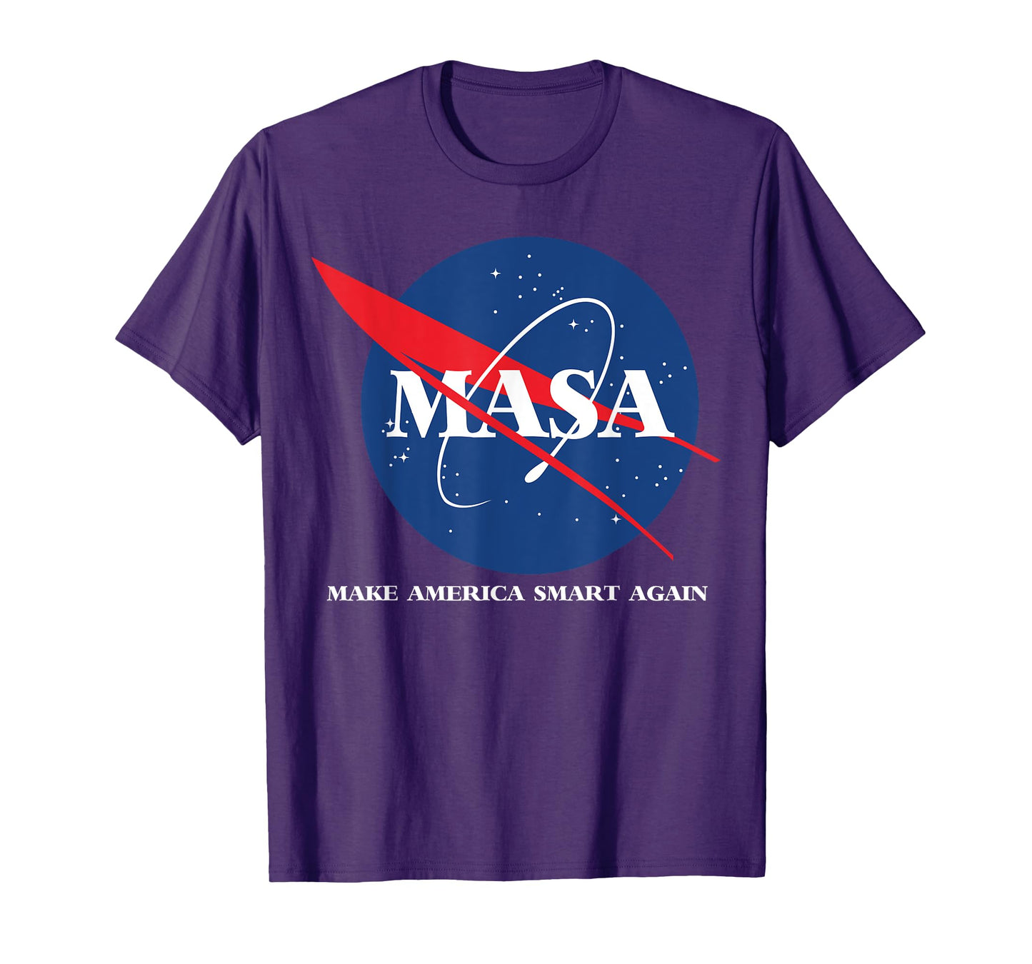 Masa shirt -make america smart again tshirt T-Shirt