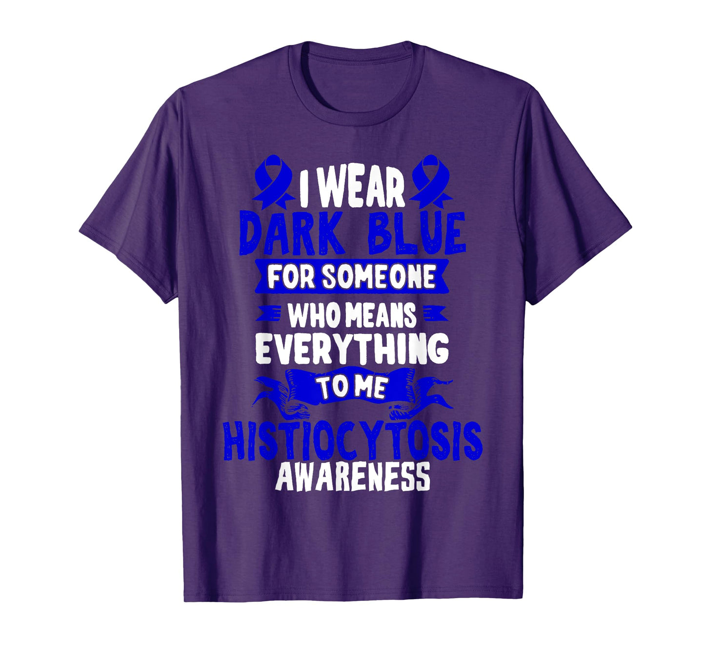 Histiocytosis Awareness T-Shirt - Dark Blue Ribbon T-Shirt