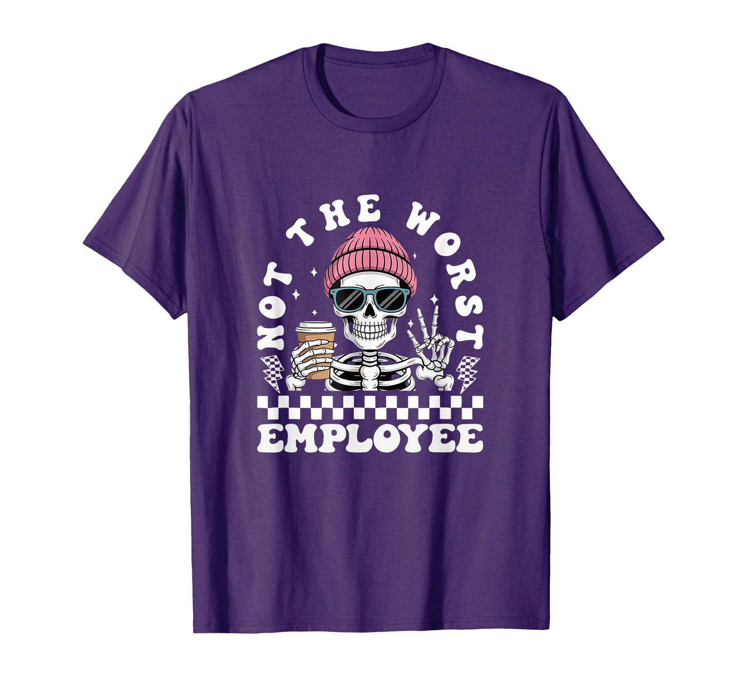 Not The Worst Employee Funny Sarcastic Saying Work T-Shirt