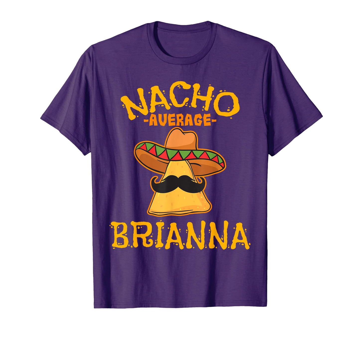 Nacho Average Brianna Personalized Name Funny Taco T-Shirt
