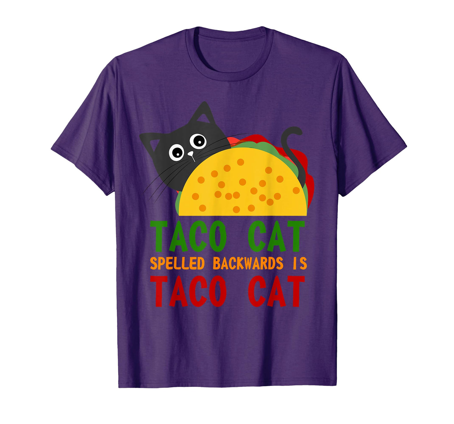 Best Taco Cat Spelled Backwards Is TacoCat Novelty Tshirt Men Women Girls Kids T-Shirt