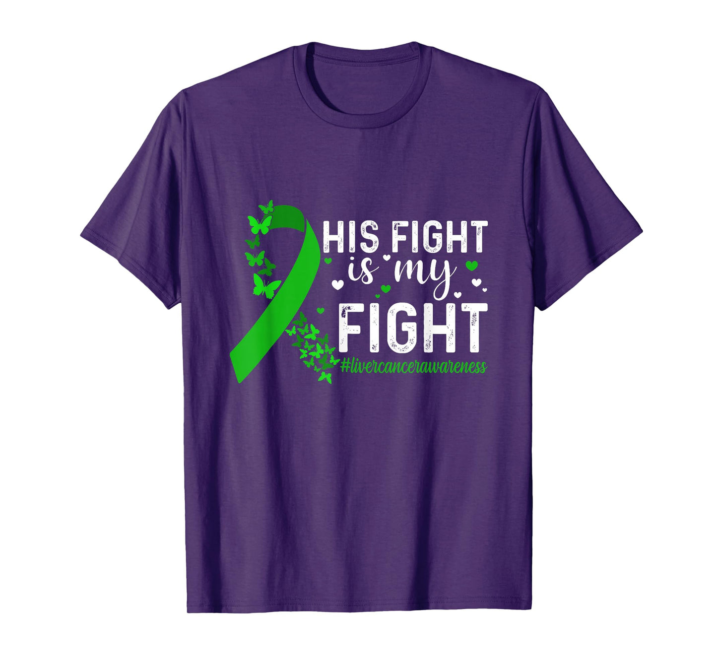 Support Liver Cancer Men Women His Fight Is My Fight Liver Cancer Awareness T-Shirt - Unisex-Adults & Kids - Black - Short Sleeve - Small - Modern - Cotton 65%, Polyester 35%