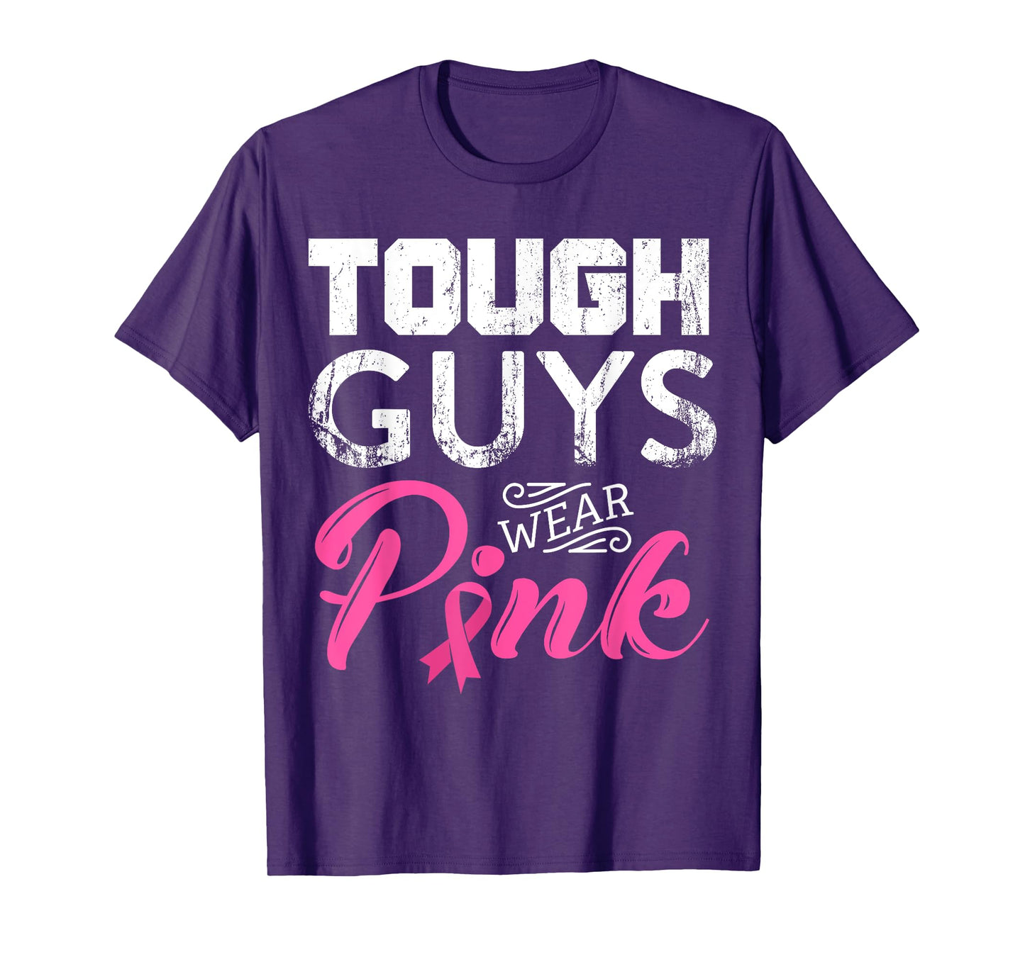 Tough Guys Wear Pink Ribbon Breast Cancer Awareness Month T-Shirt