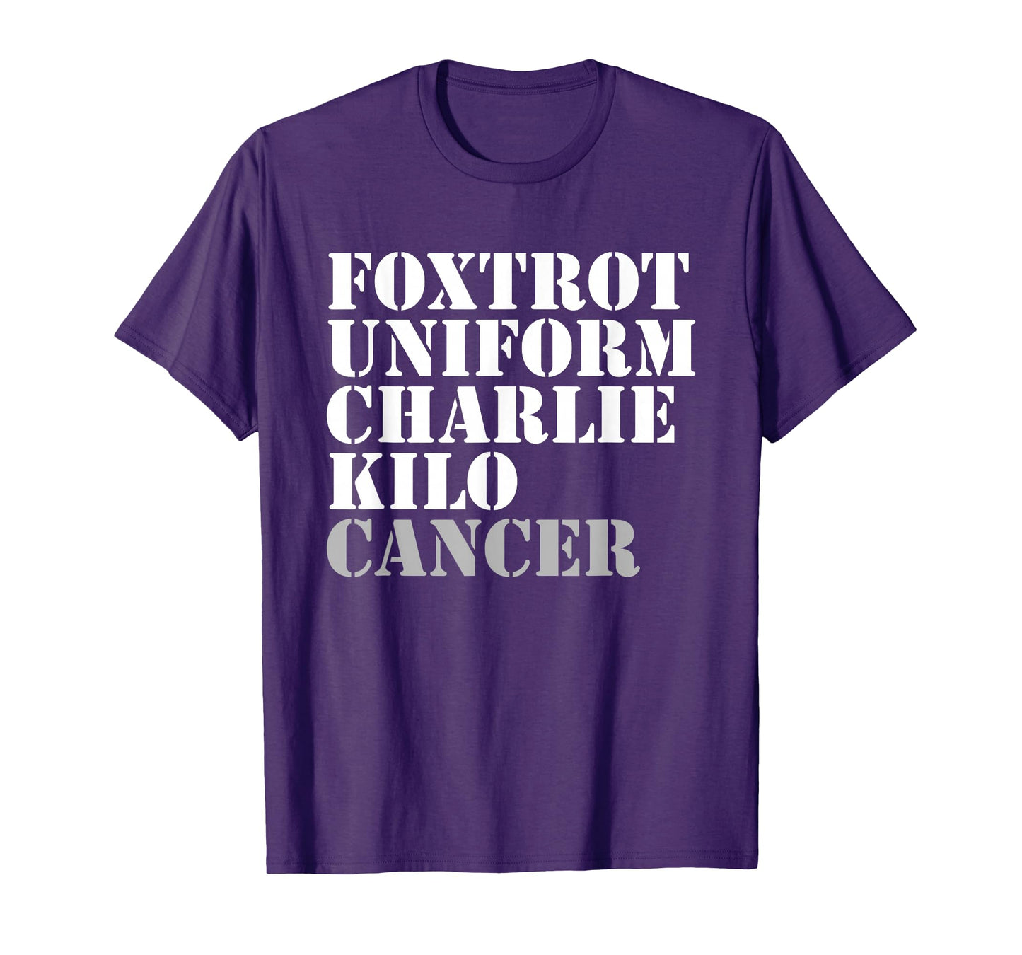 Foxtrot Uniform Charlie Kilo Cancer Fuck Cancer T-Shirt