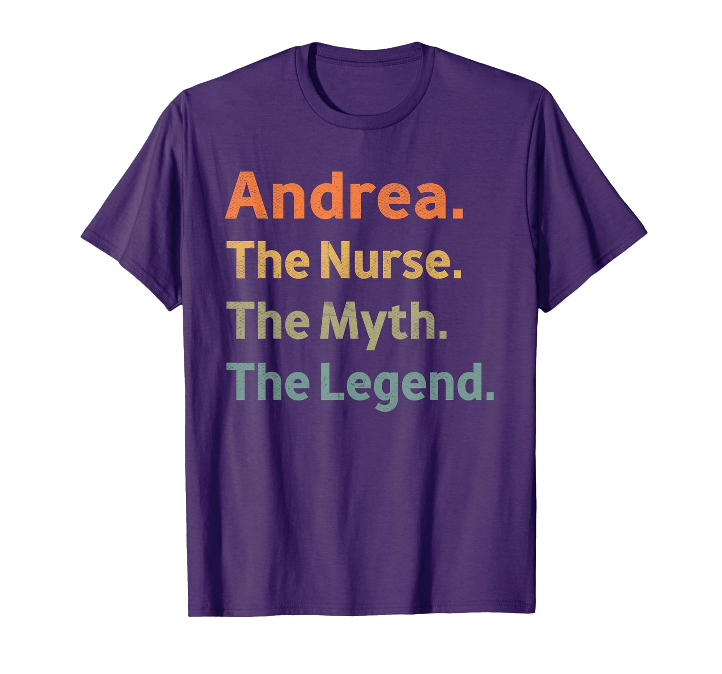 Andrea The Nurse The Myth The Legend Funny Vintage Idea T-Shirt