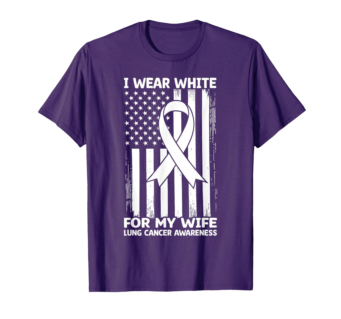 I Wear White For My Wife USA Flag Lung Cancer T-Shirt