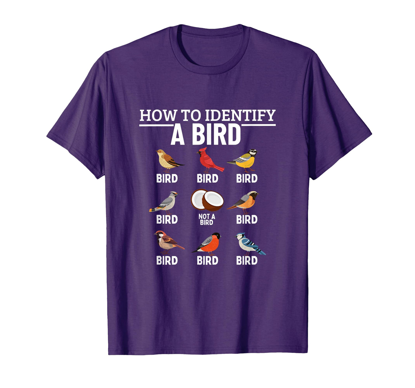 How To Identify A Bird Funny Bird Watching T-Shirt