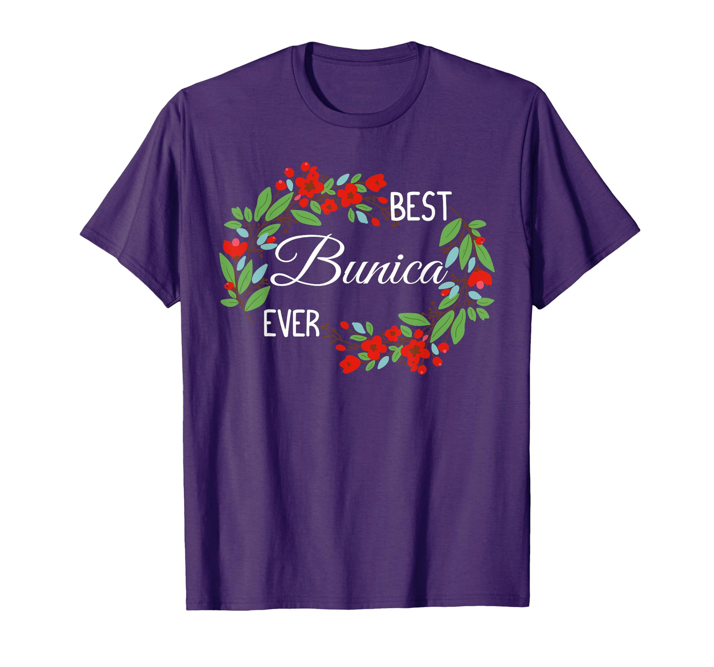 Best Bunica Ever Romanian Grandmother Mother's Day Flowers T-Shirt