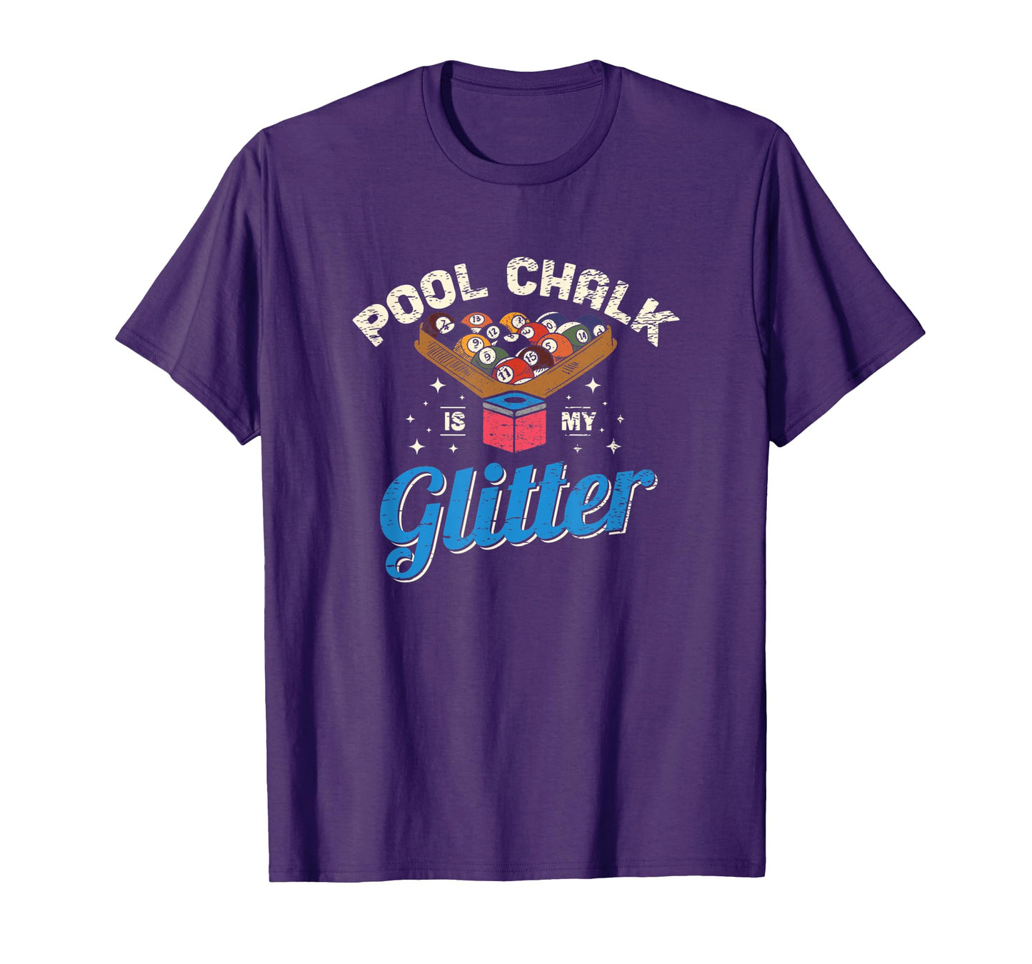 Pool Chalk Is My Glitter Pool Billiard Game Player T-Shirt