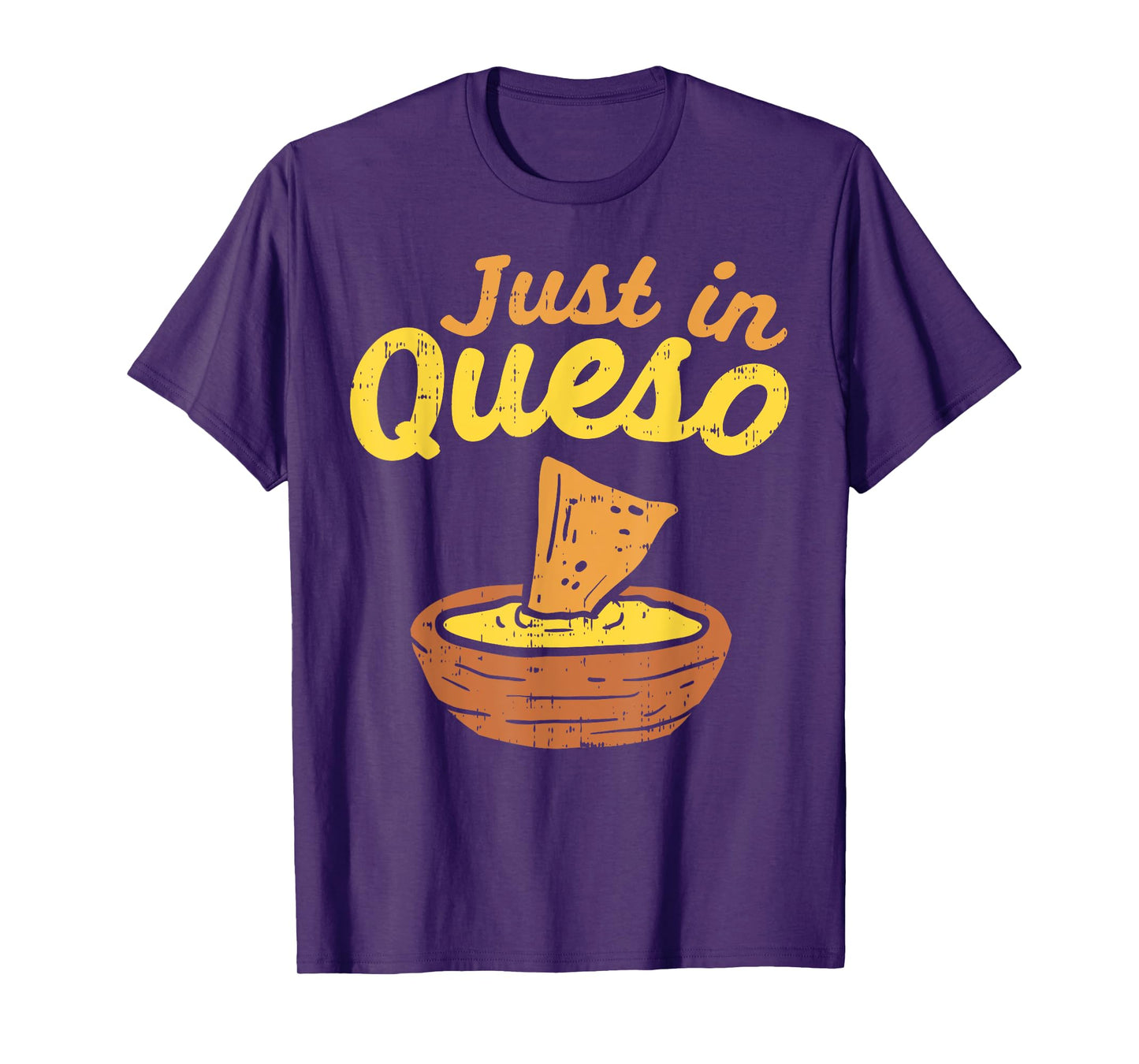 Funny Just In Cheese Queso Cinco De Mayo Nacho Mexican Pun T-Shirt