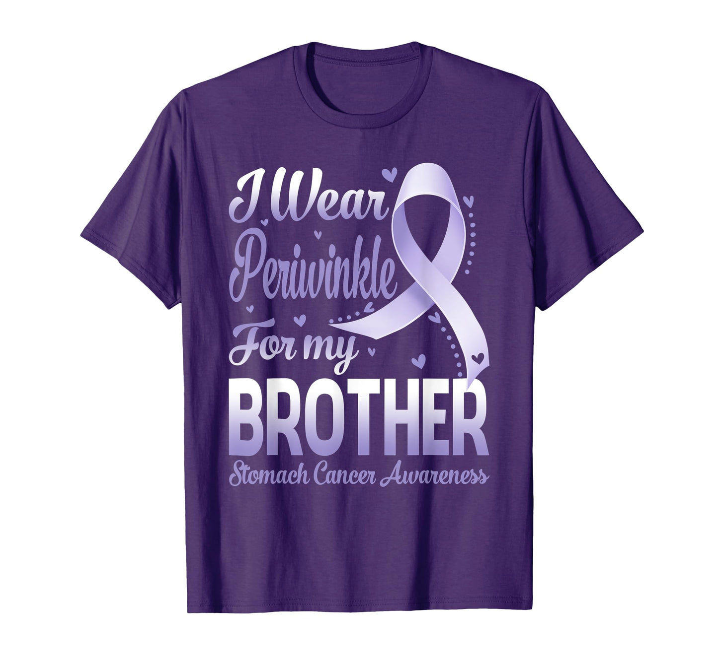 I Wear Periwinkle For My Brother Stomach Cancer Awareness T-Shirt